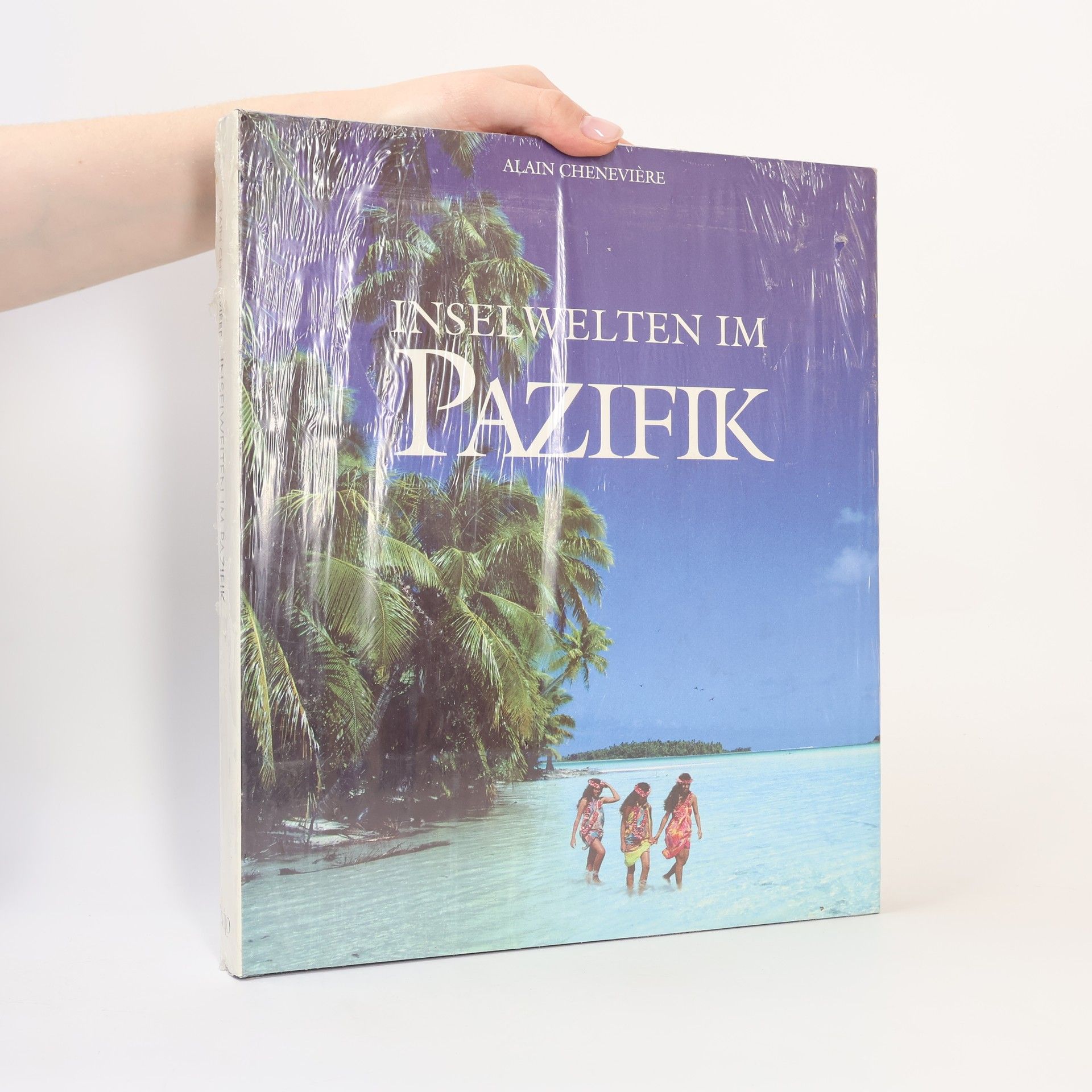 Alain Cheneviere Insel Welten im Pazifik