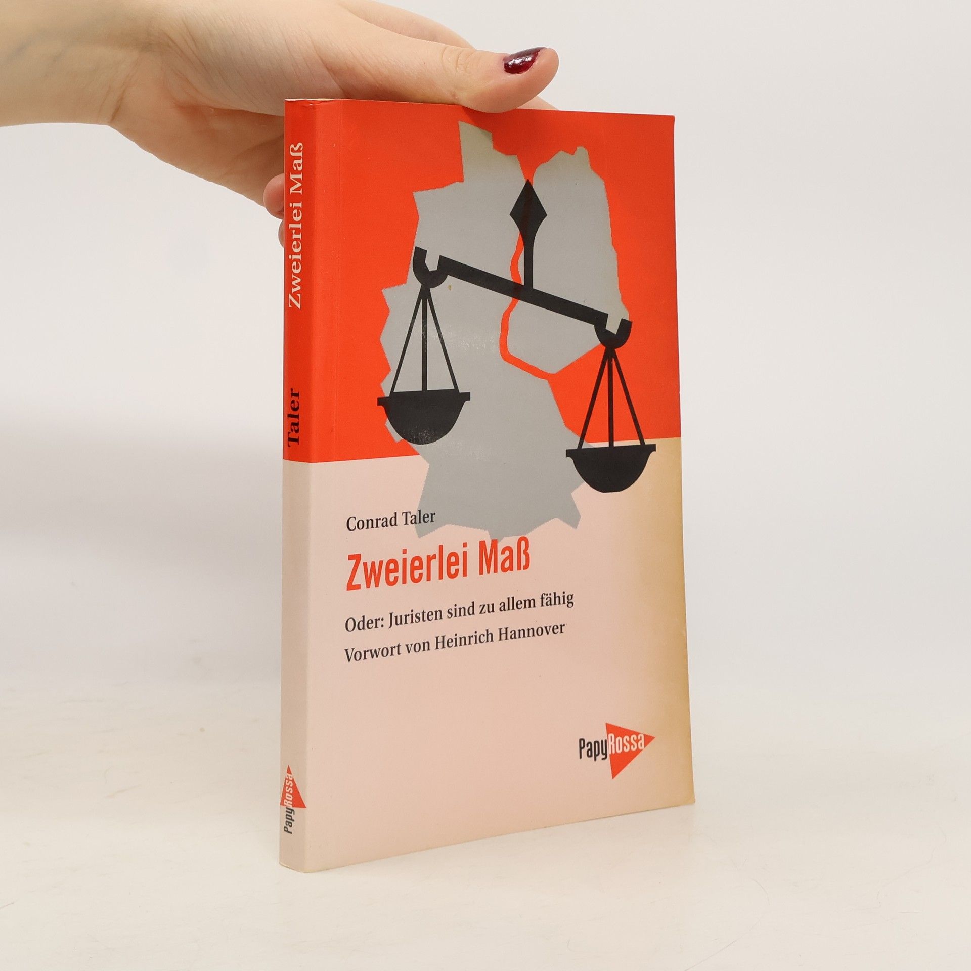 Conrad Taler Zweierlei Maß oder: Juristen sind zu allem fähig