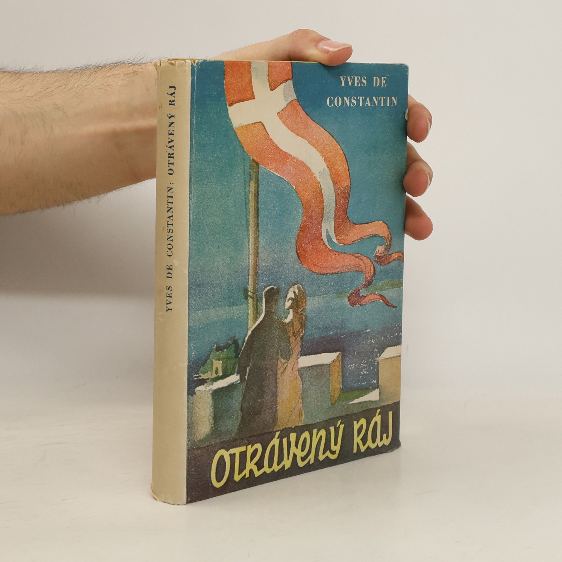 Yves de Constantin Otrávený ráj