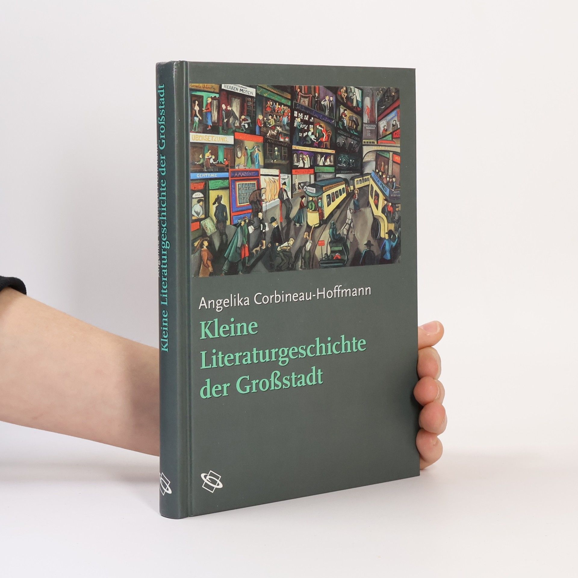 Angelika Corbineau Hoffmann Kleine Literaturgeschichte der Großstadt