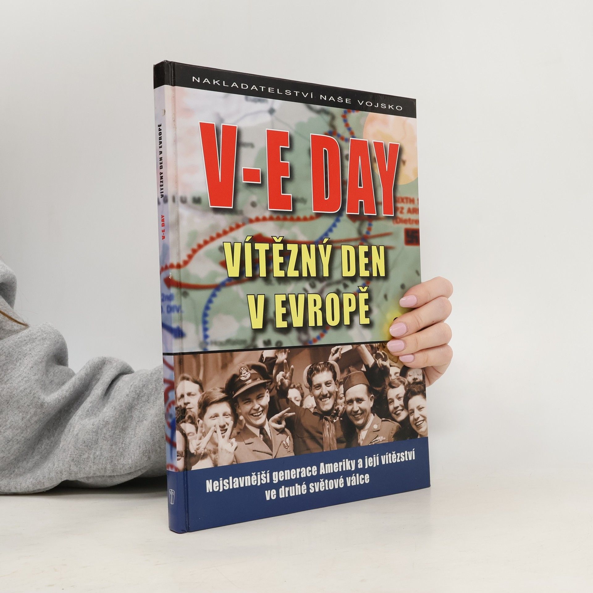 Autorenkollektiv V-E Day Vítězný den v Evropě