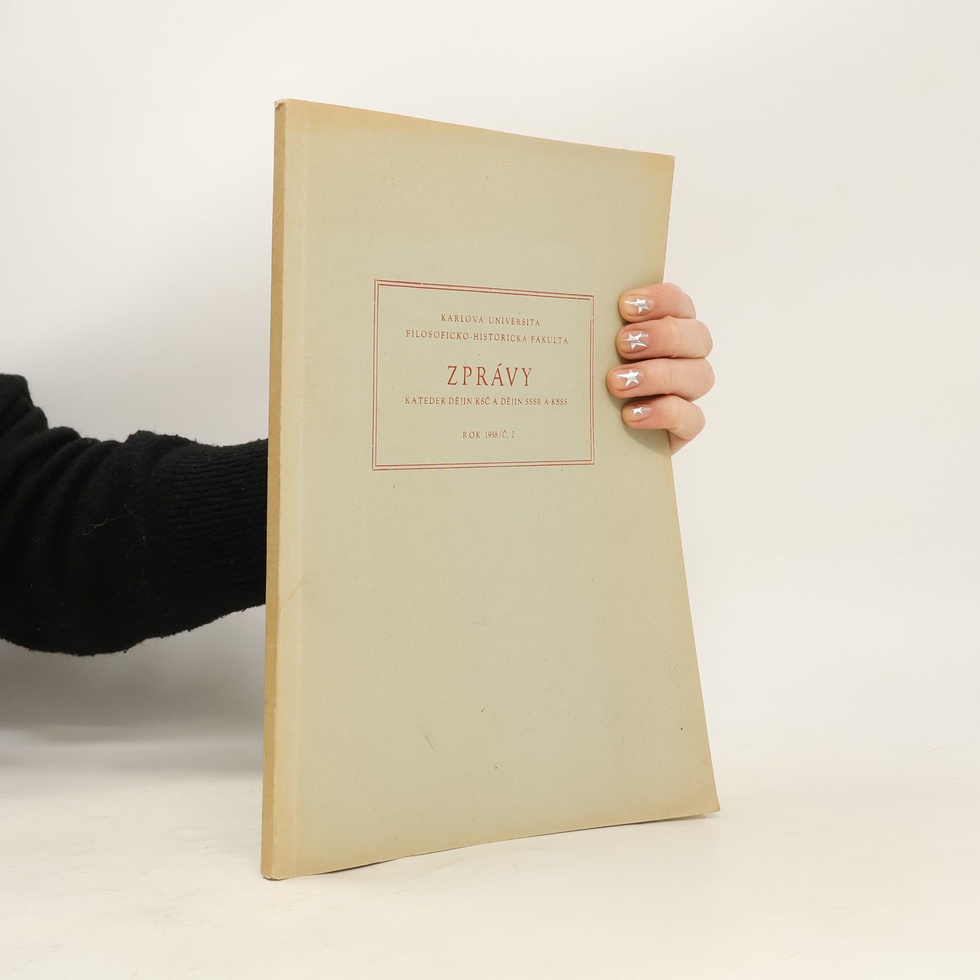 kolektiv Zprávy kateder dějin KSČ a dějin SSSR a KSSS 1958/2