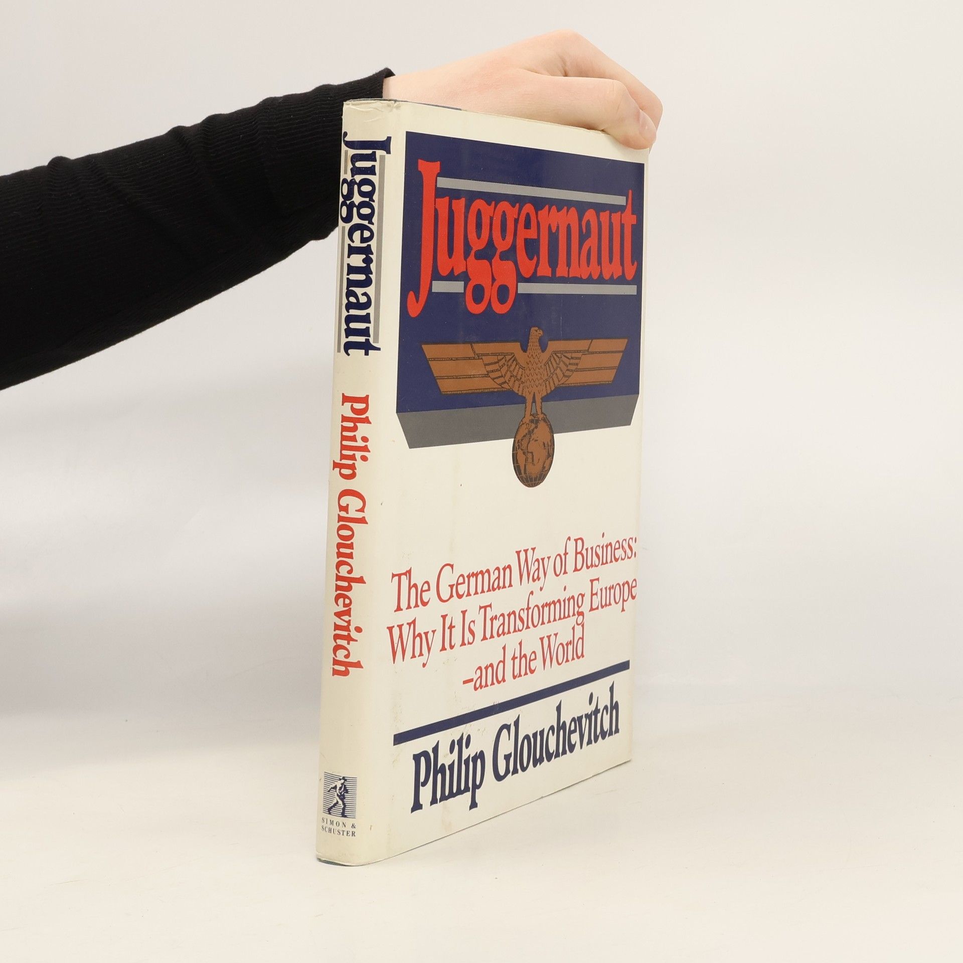 Philip Glouchevitch Juggernaut: the German way of business