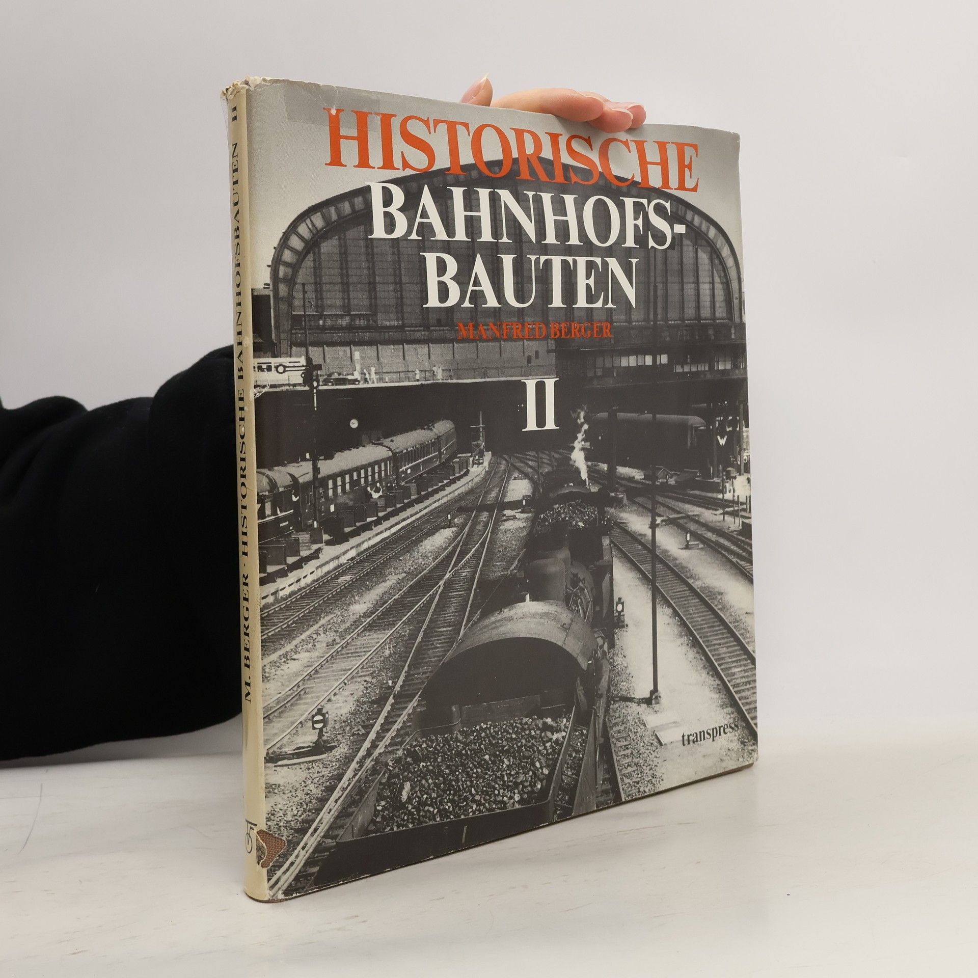 Manfred Berger Historische Bahnhofsbauten II.