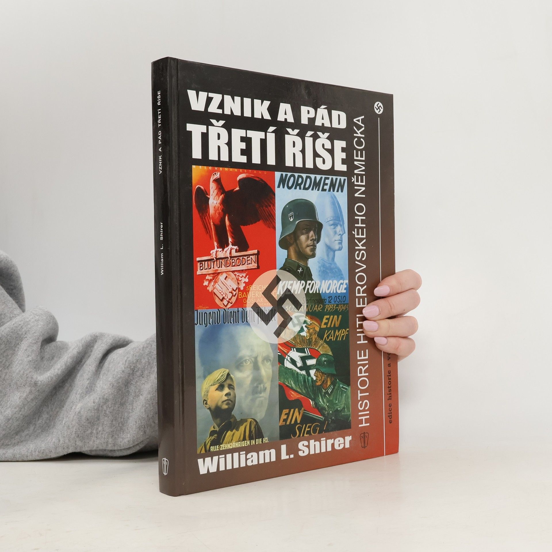 William L. Shirer Vznik a pád Třetí říše