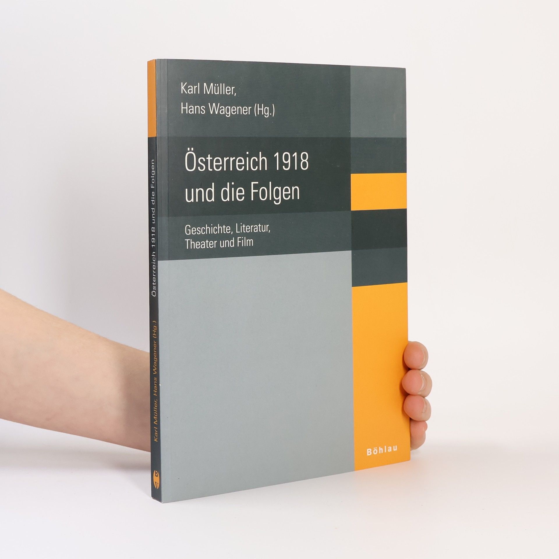 Literatur und Leben - 76: Österreich 1918 und die Folgen