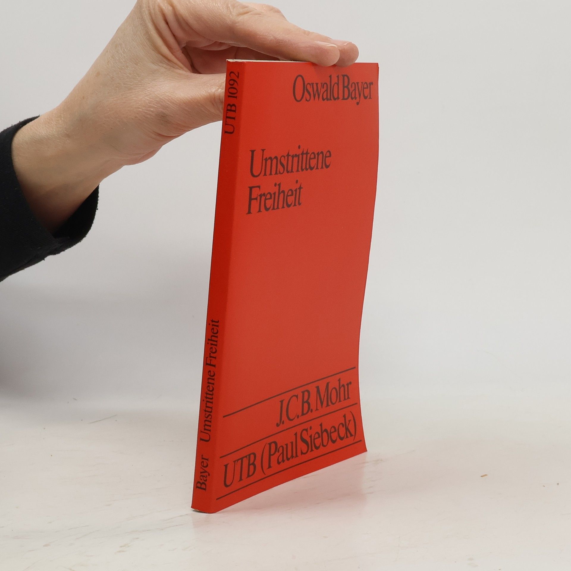 Oswald Bayer Uni-Taschenbücher - 1092: Umstrittene Freiheit