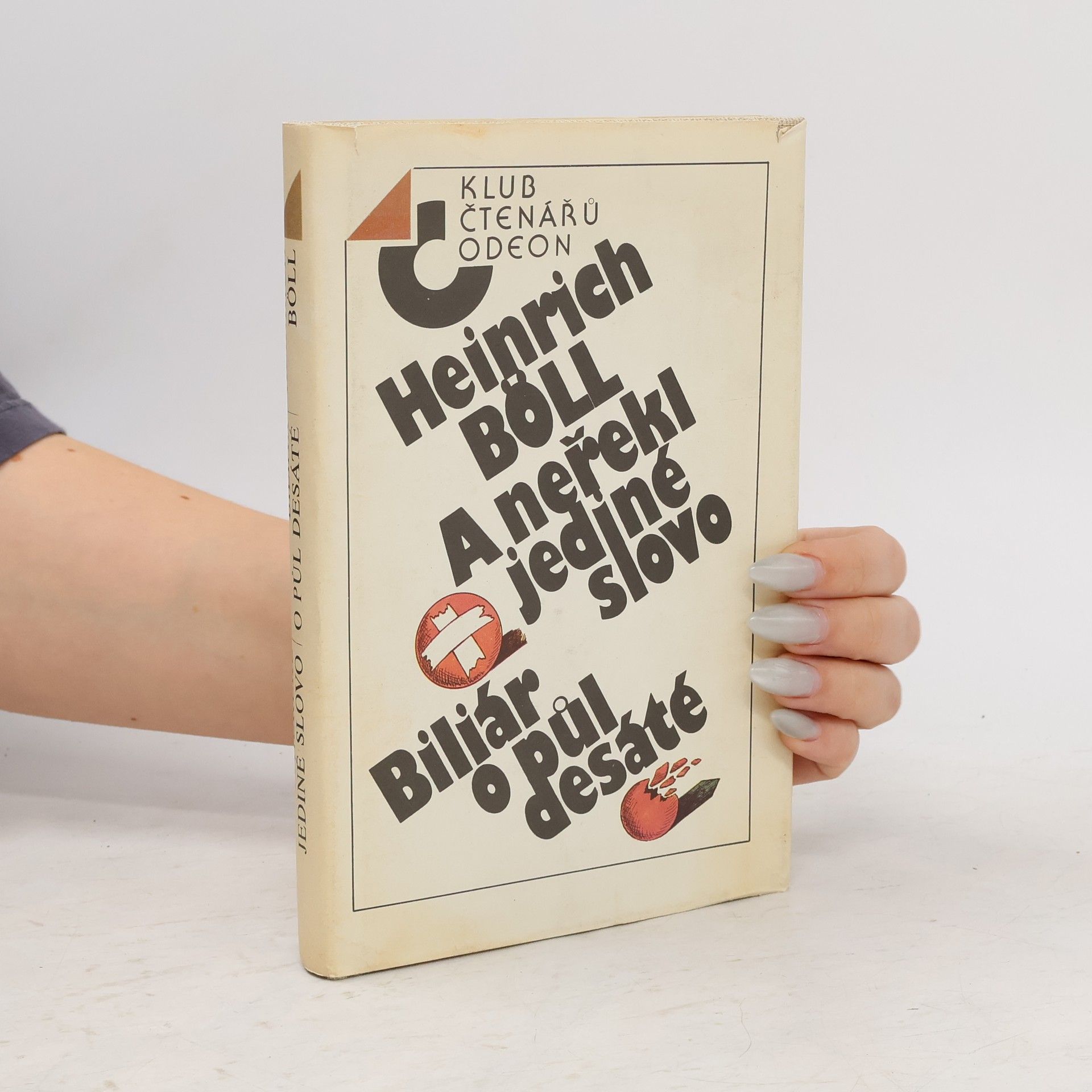 Heinrich Böll A neřekl jediné slovo. Biliár o půl desáté