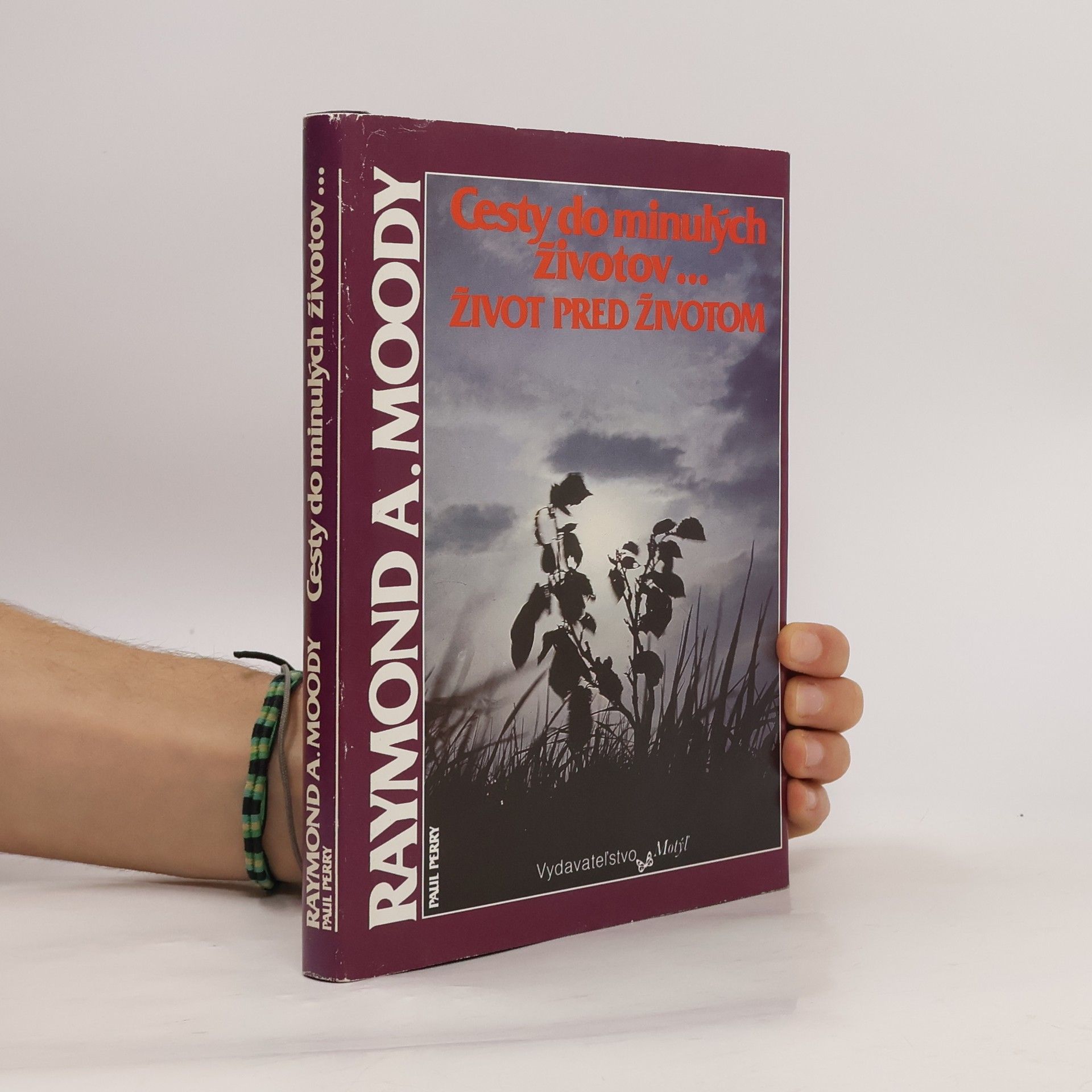 Raymond A. Moody Cesty do minulých životov... Život pred životom