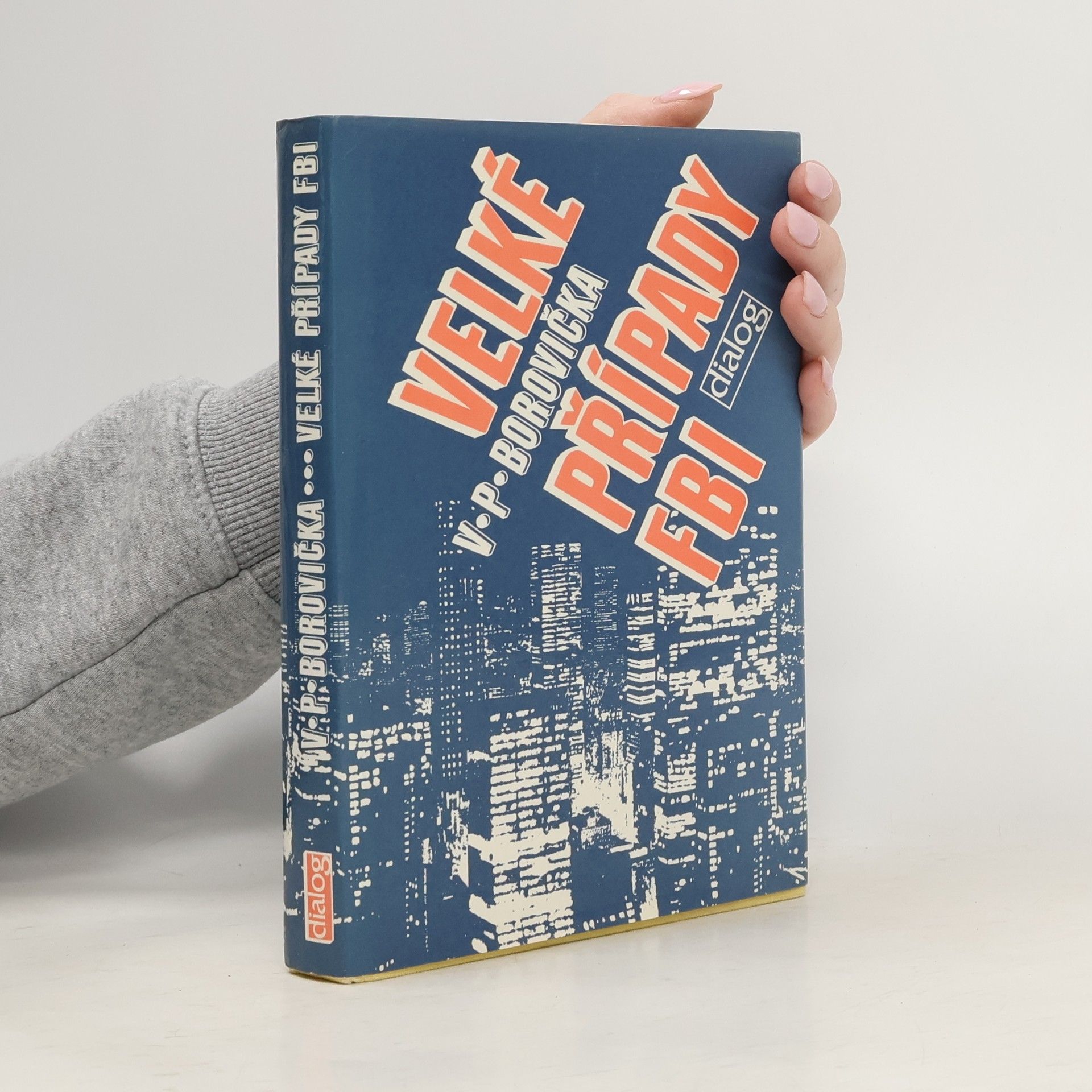 Václav Pavel Borovička Velké případy FBI