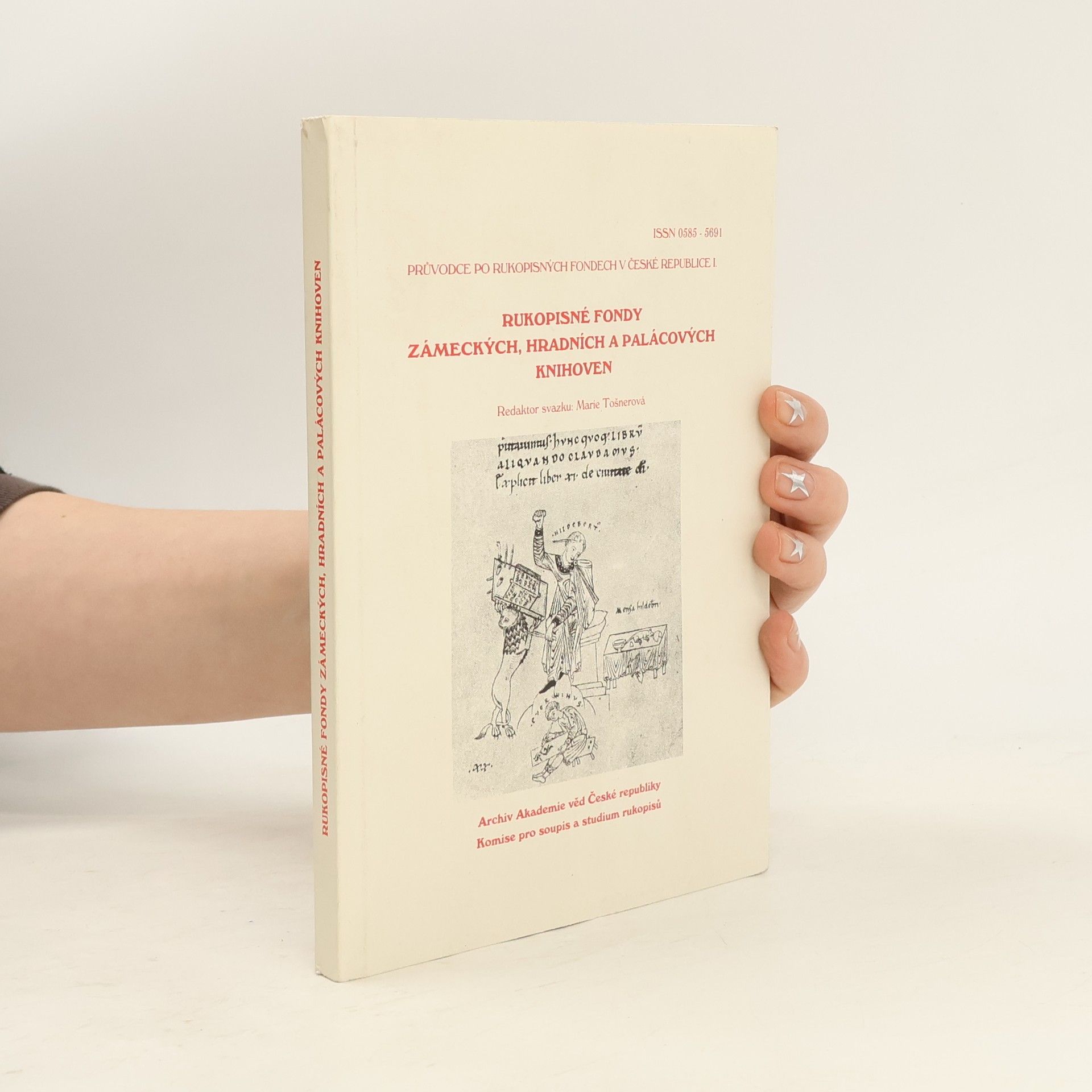Marie Tošnerová Rukopisné fondy po zámeckých, hradních a palácových knihoven