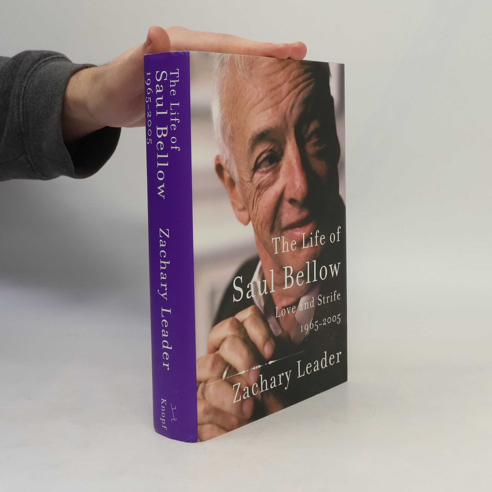 Zachary Leader The Life of Saul Bellow