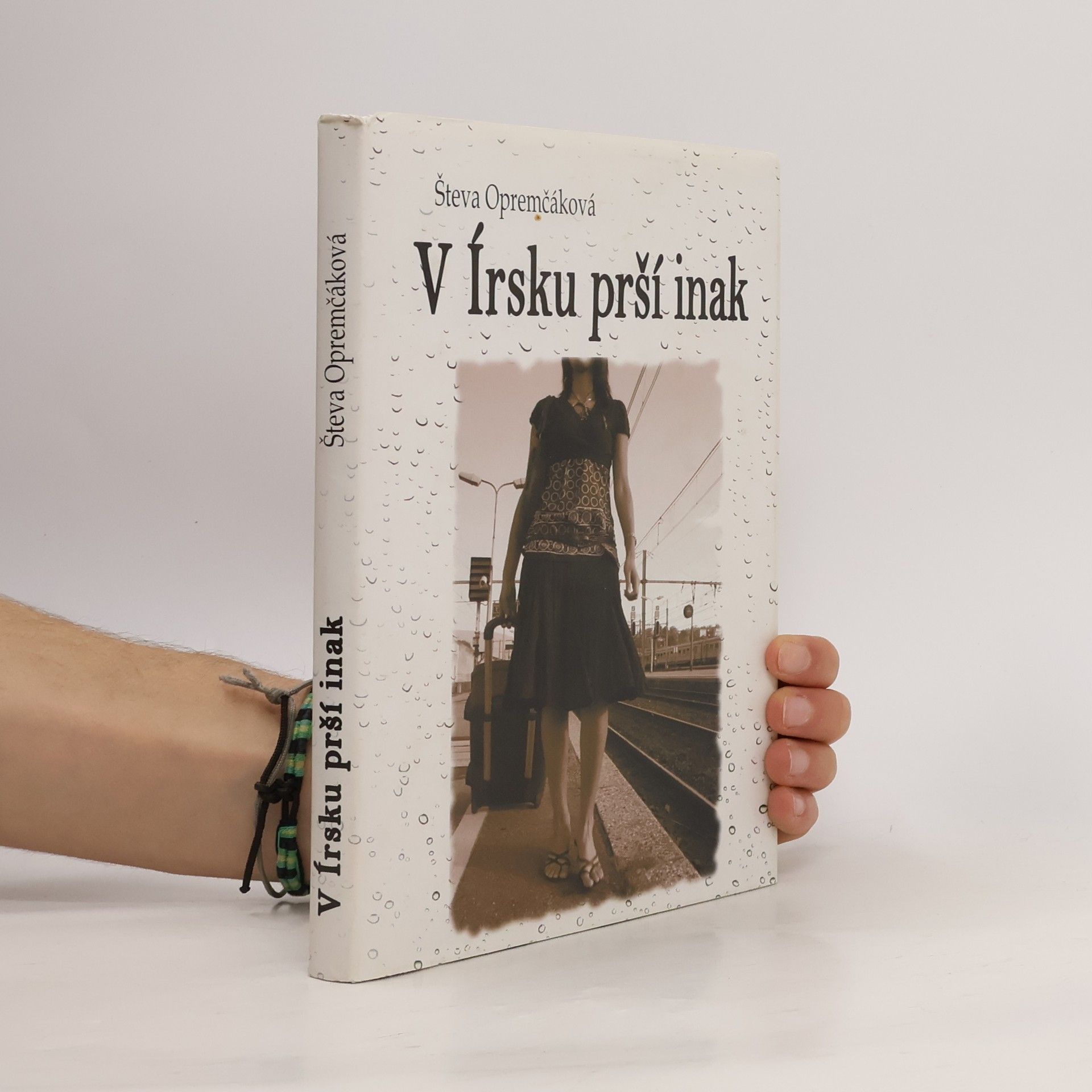 Števa Opremčáková V Írsku prší inak