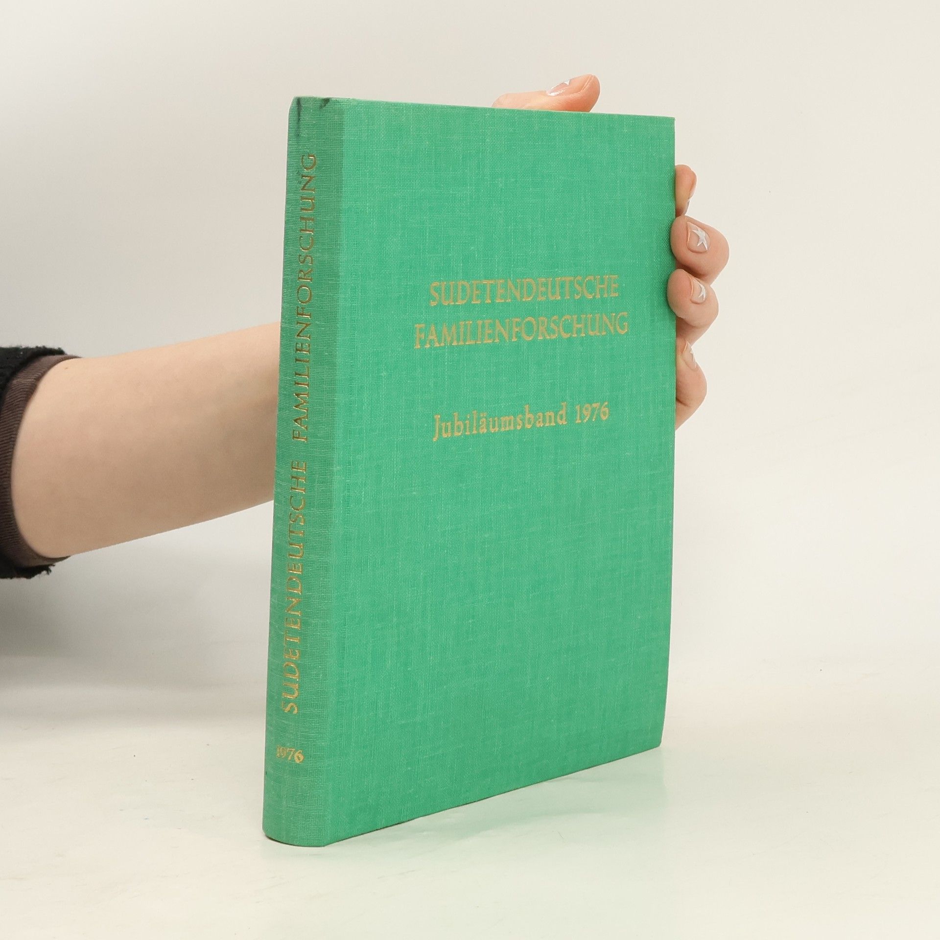 kolektiv Sudetendeutsche Familienforschung. Jubiläumsband 1976