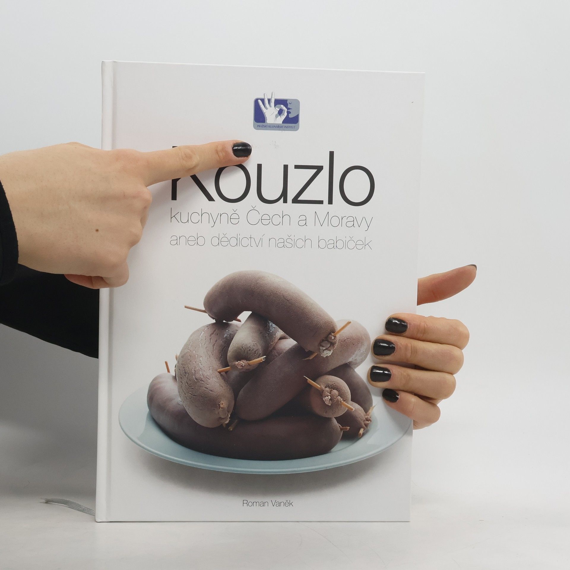 Roman Vaněk Kouzlo kuchyně Čech a Moravy aneb Dědictví našich babiček