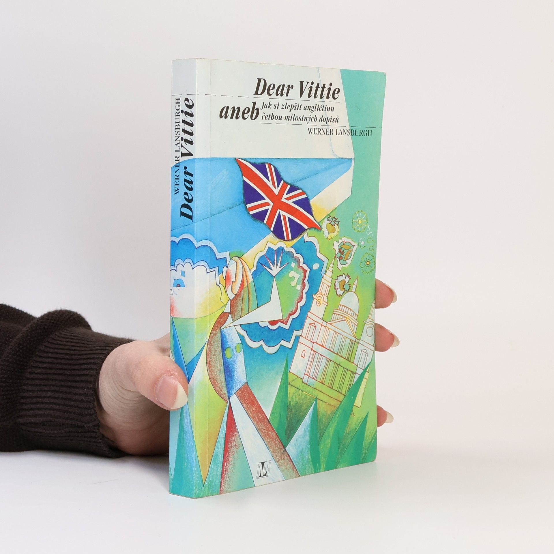 W. N. Lansburgh Dear Vittie aneb Jak si zlepšit angličtinu četbou milostných dopisů