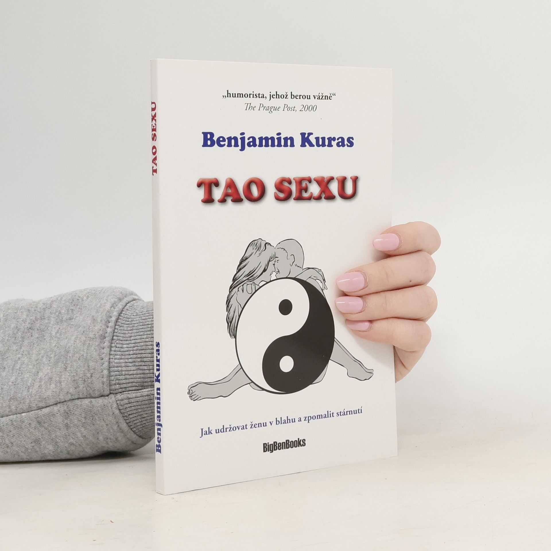 Benjamin Kuras Tao sexu - Jak udržovat ženu v blahu a zpomalit stárnutí