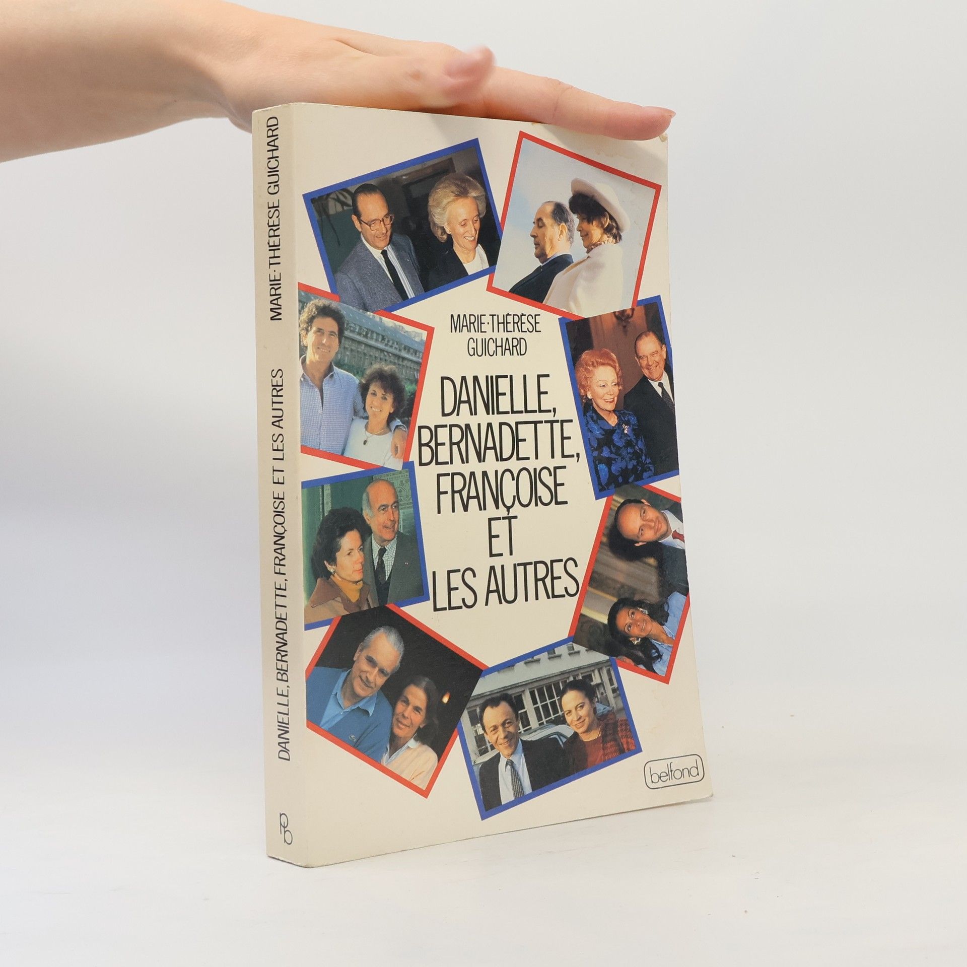 Marie-Thérèse Guichard Danielle, Bernadette, Françoise et les autres