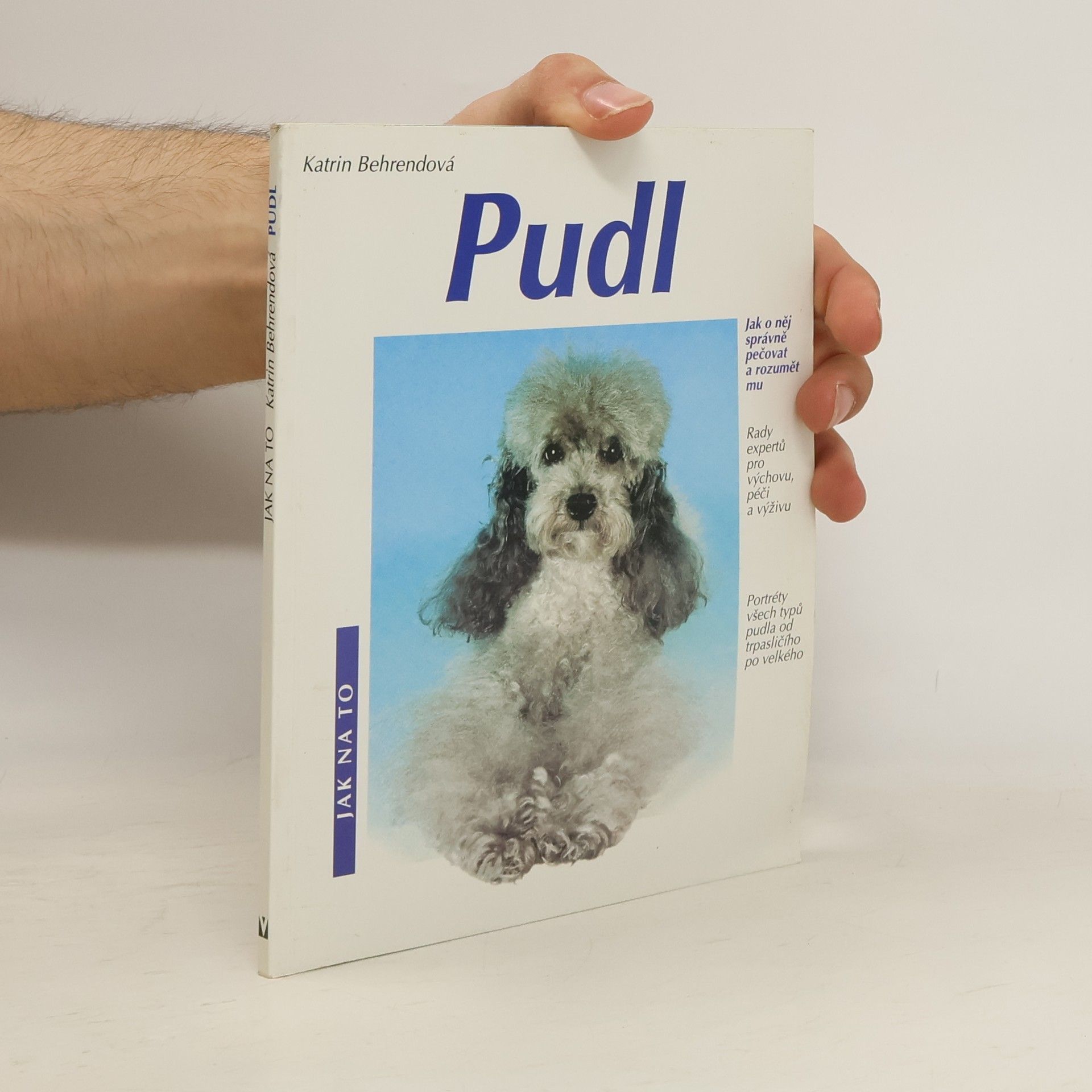 Katrin Behrend Pudl. Jak o něj správně pečovat a rozumět mu