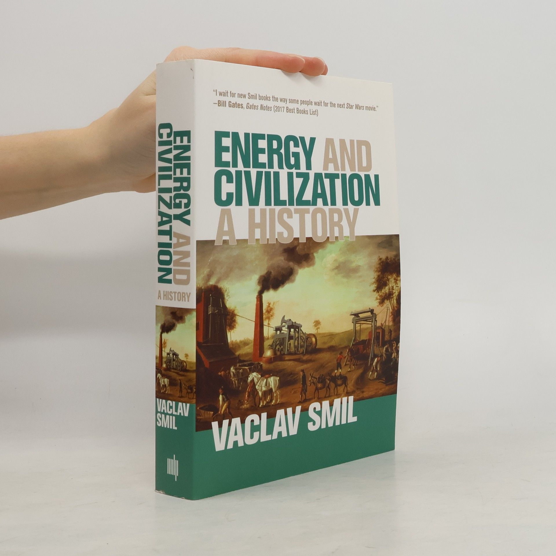 Vaclav Smil Energy and Civilization