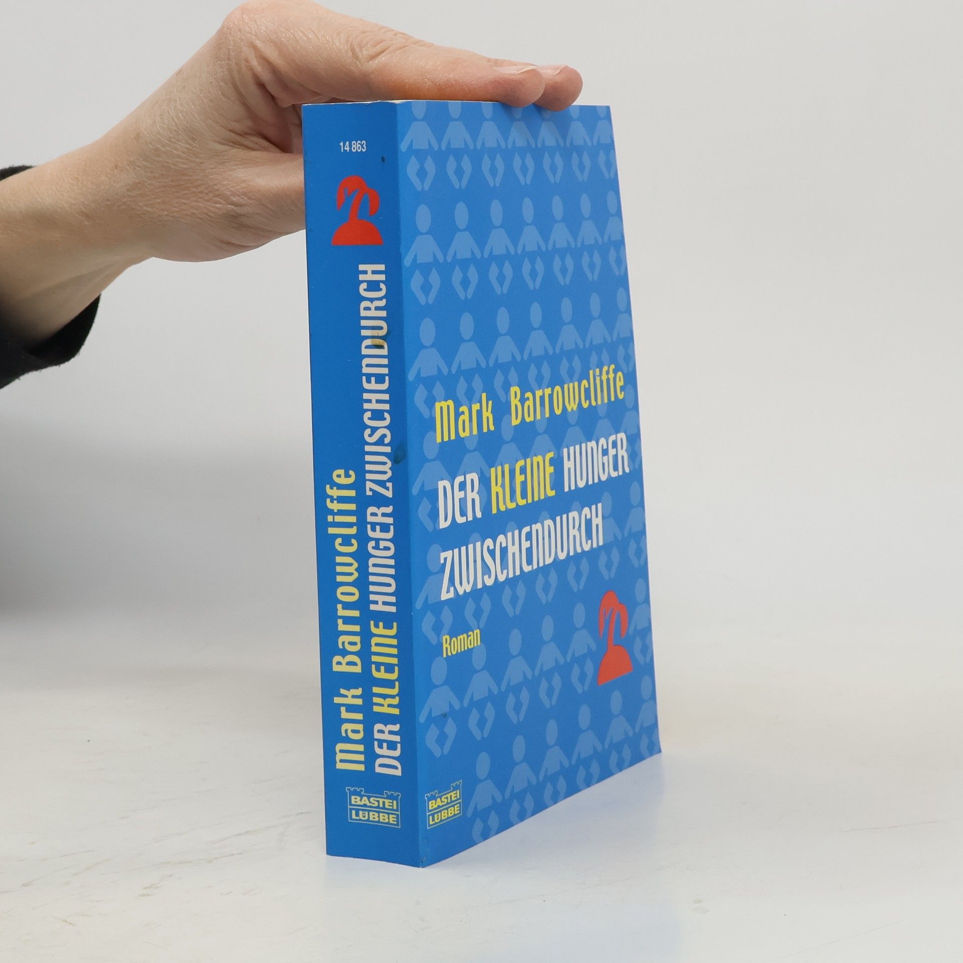 Mark Barrowcliffe Der kleine Hunger Zwischendurch