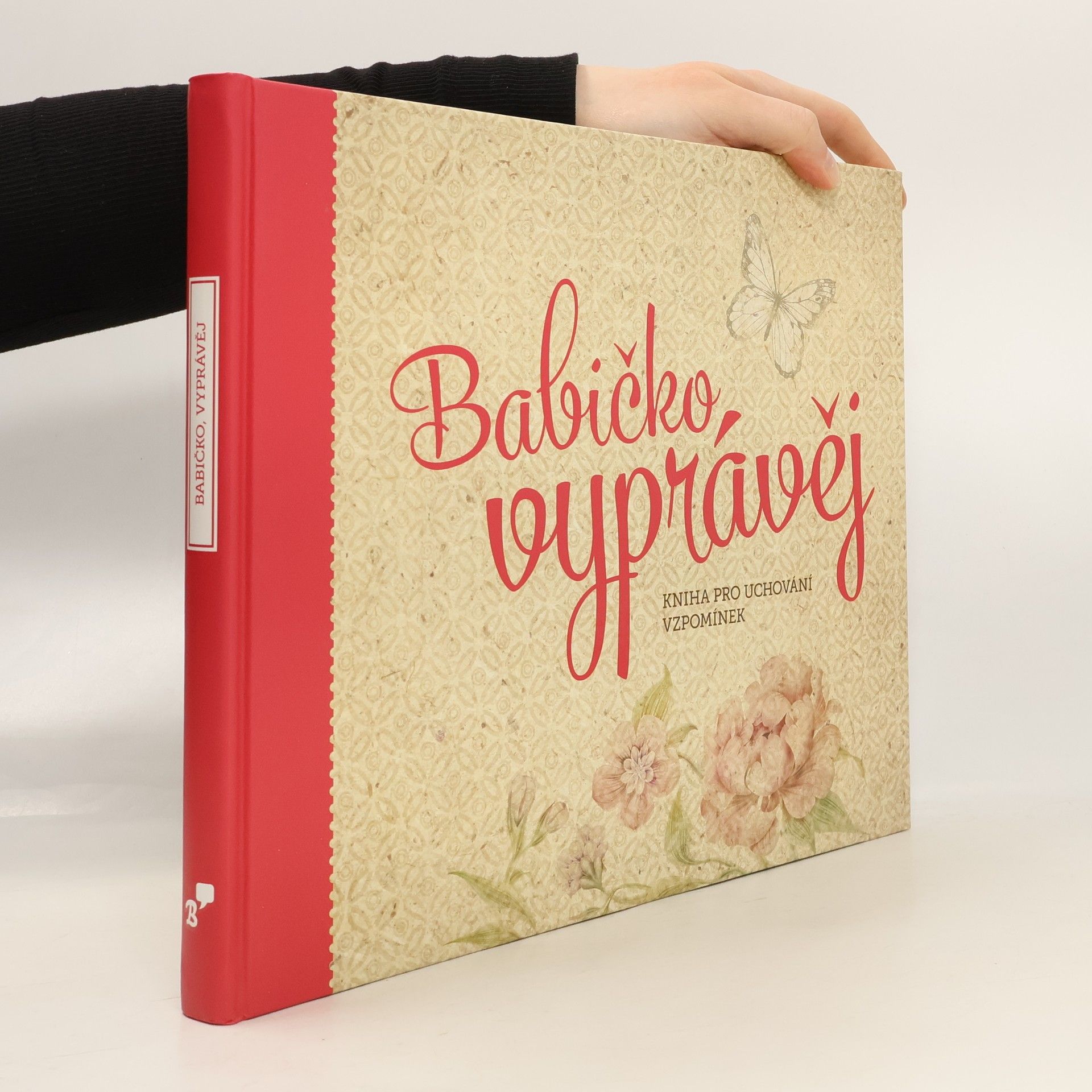 Monika Kopřivová Babičko, vyprávěj: Kniha pro uchování vzpomínek