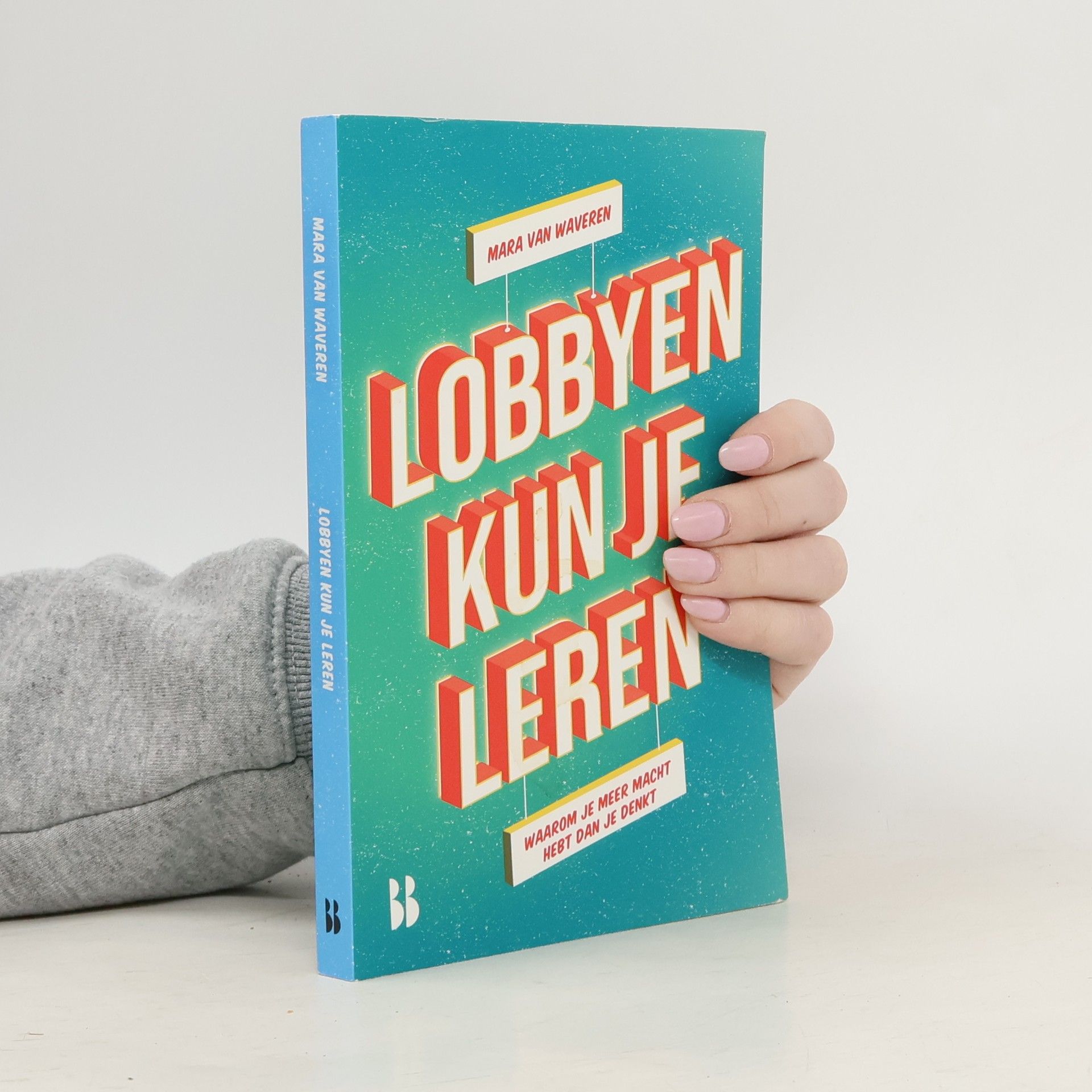Mara van Waveren Lobbyen kun je leren
