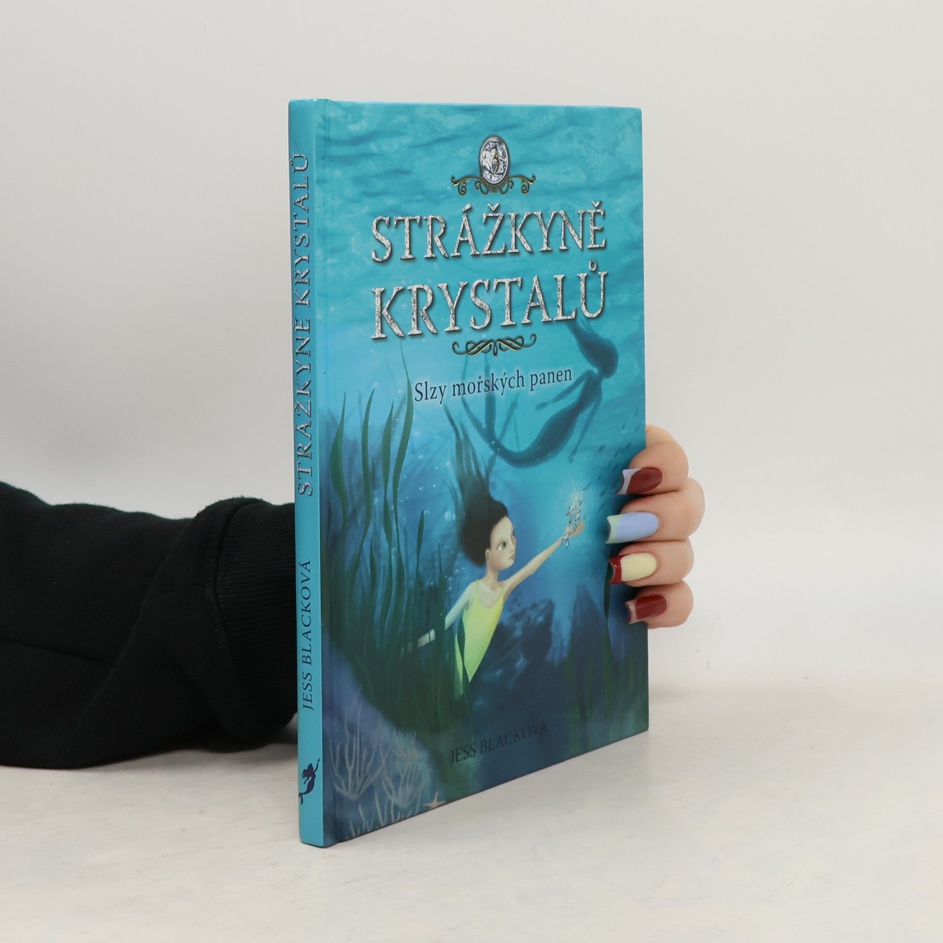 Jess Black Slzy mořských panen. Strážkyně krystalů. 3. díl