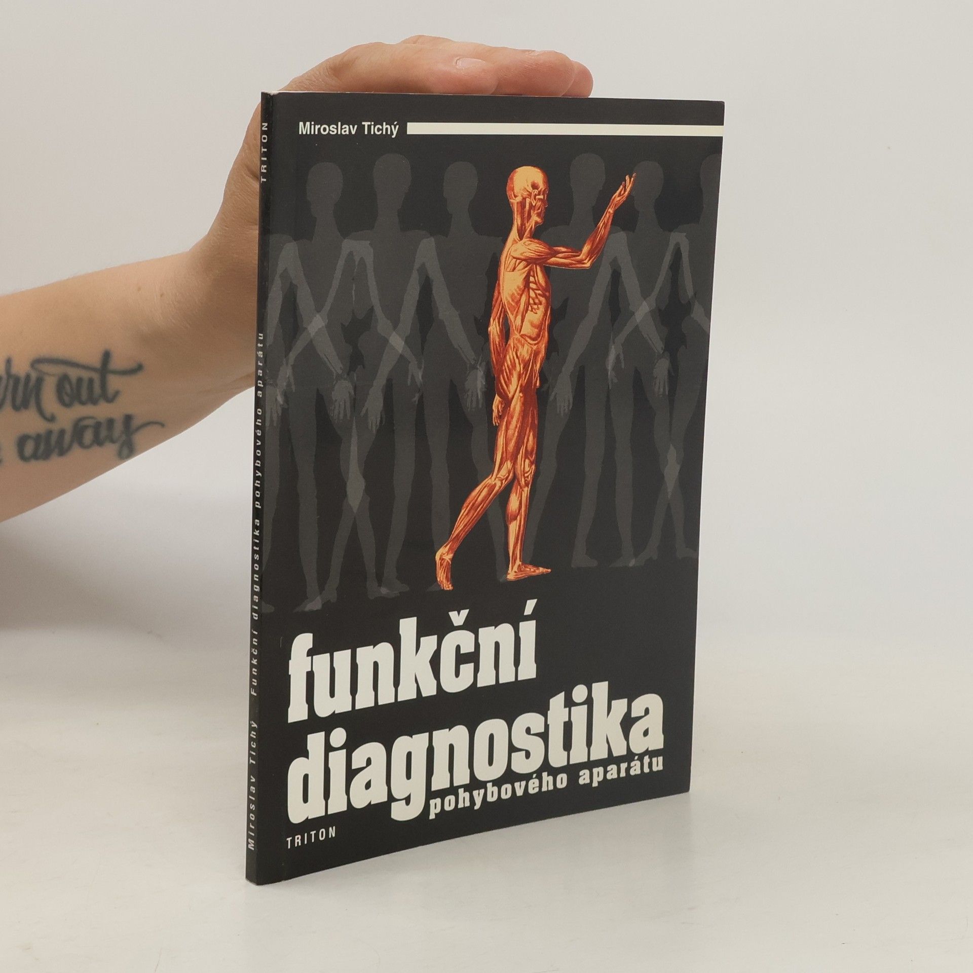 Miroslav Tichý Funkční diagnostika pohybového aparátu