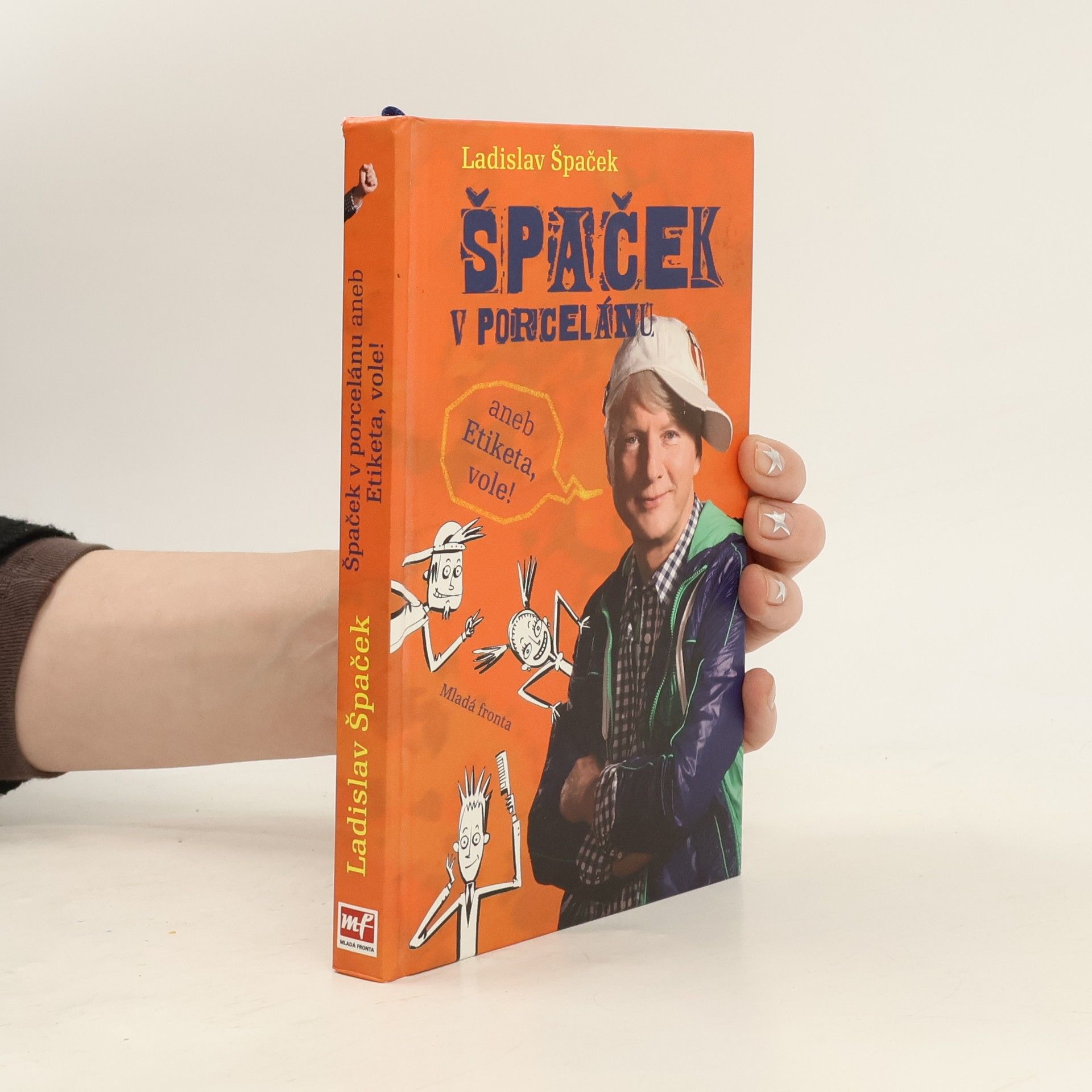 Ladislav Špaček Špaček v porcelánu, aneb, Etiketa, vole!