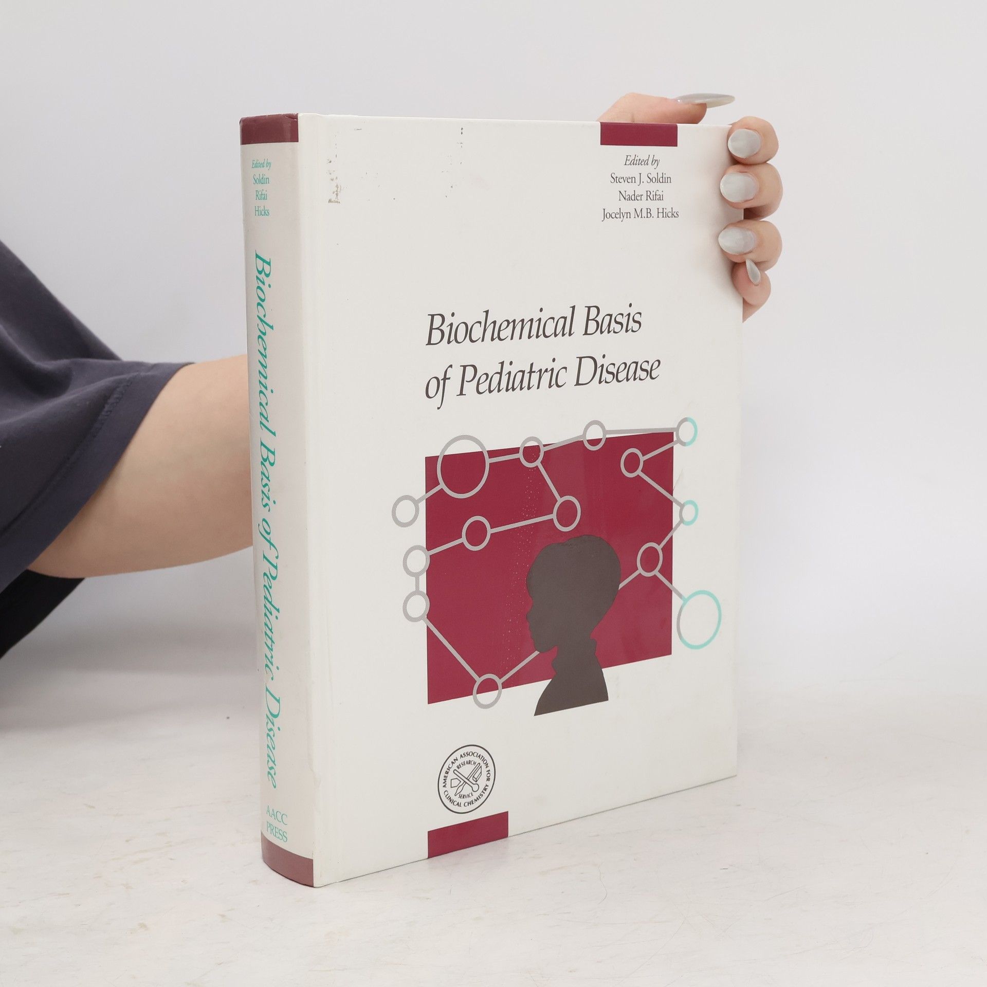 Steven J. Soldin Biochemical Basis of Pediatric Disease