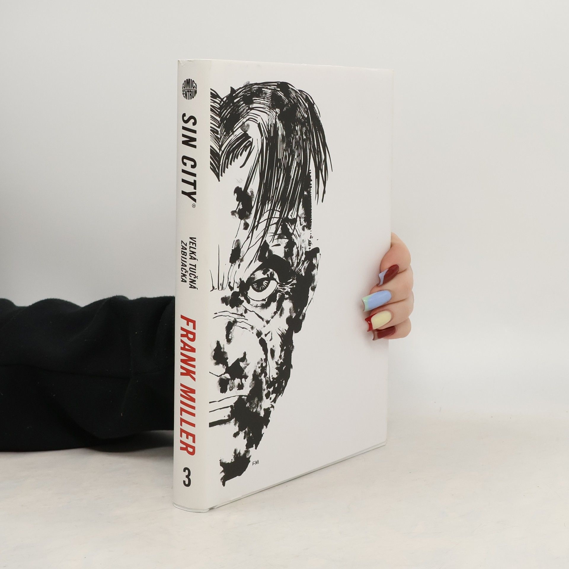 Frank Miller Sin City. Velká tučná zabijačka. Díl 3.