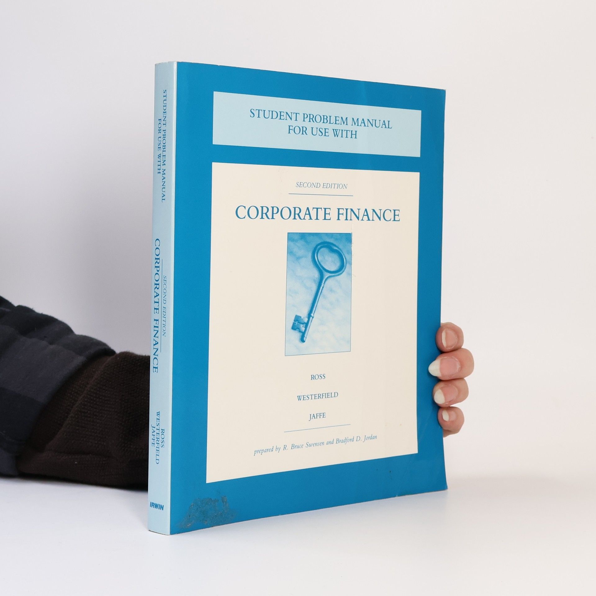 Stephen Ross Student Problem Manual for Use With Corporate Finance, Second Edition