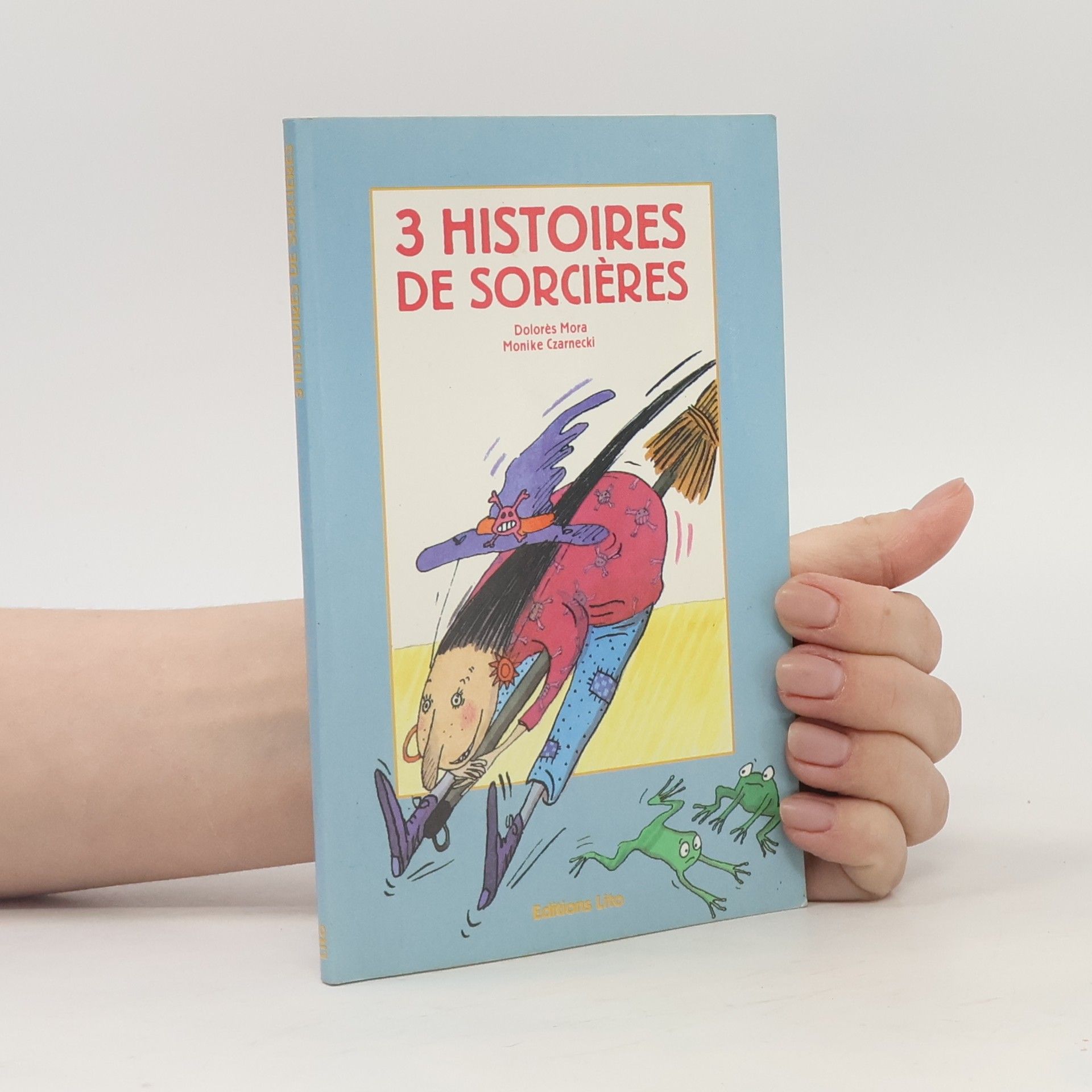 Dolorès Mora 3 histoires de sorcières