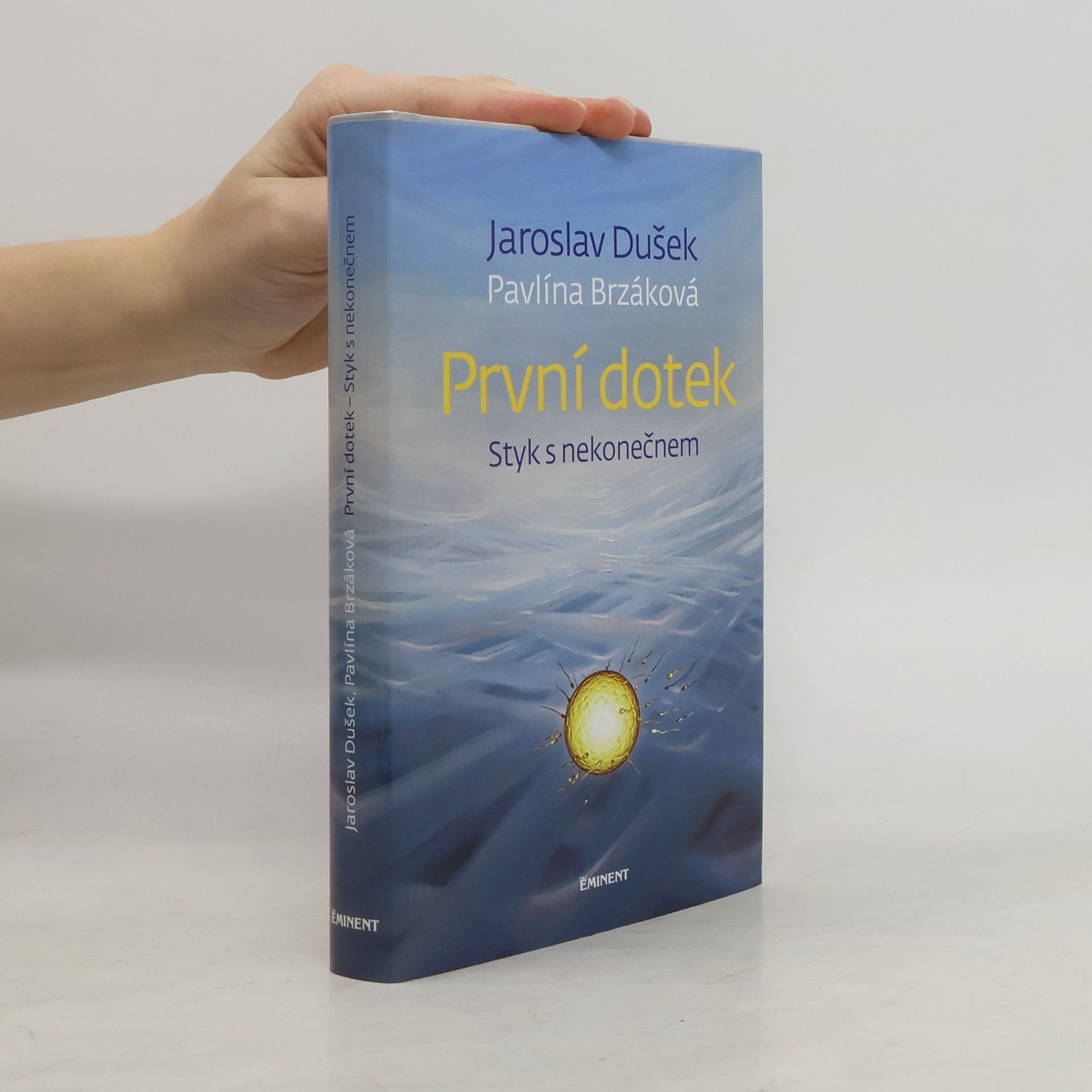 Jaroslav Dušek První dotek : styk s nekonečnem