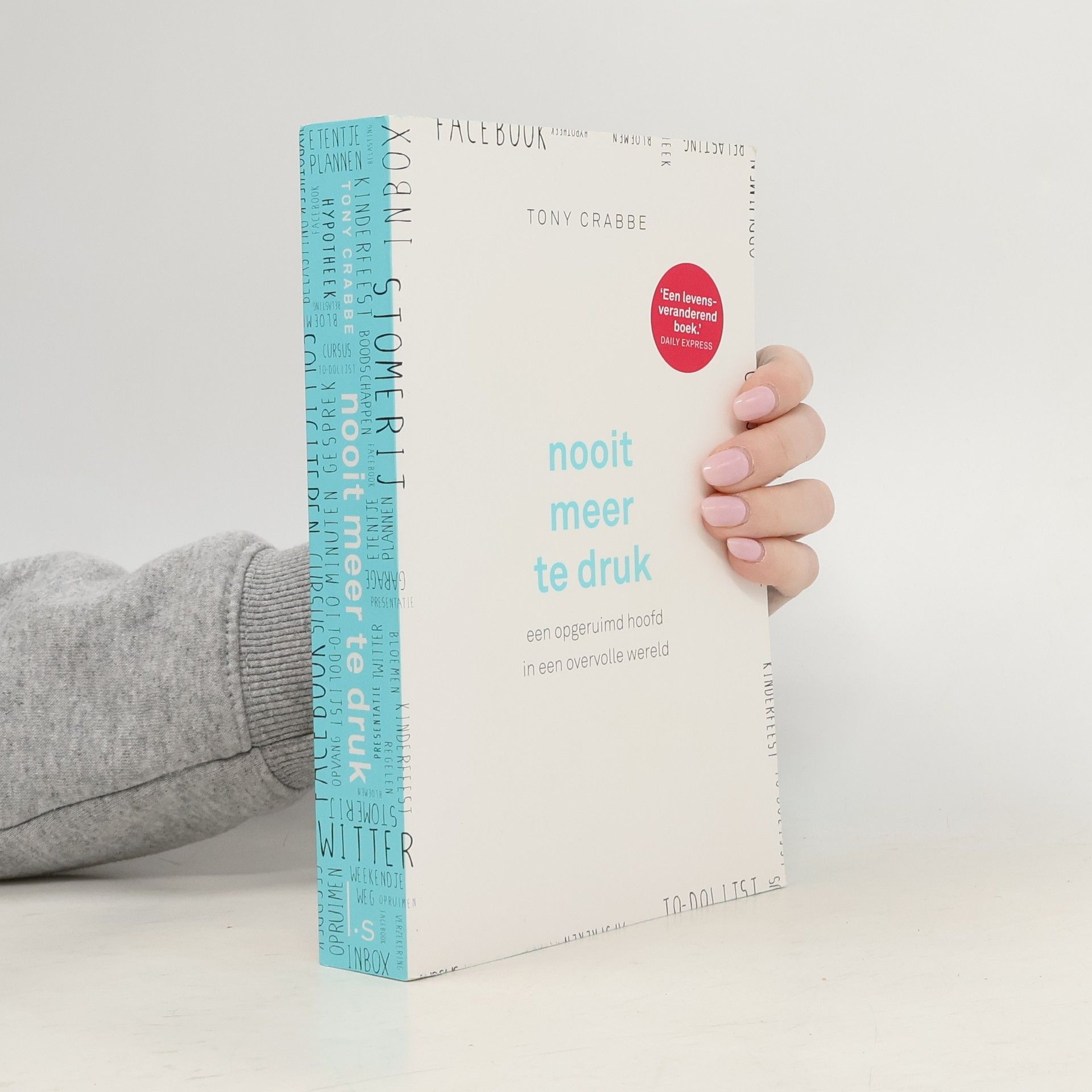 Tony Crabbe Nooit meer te druk