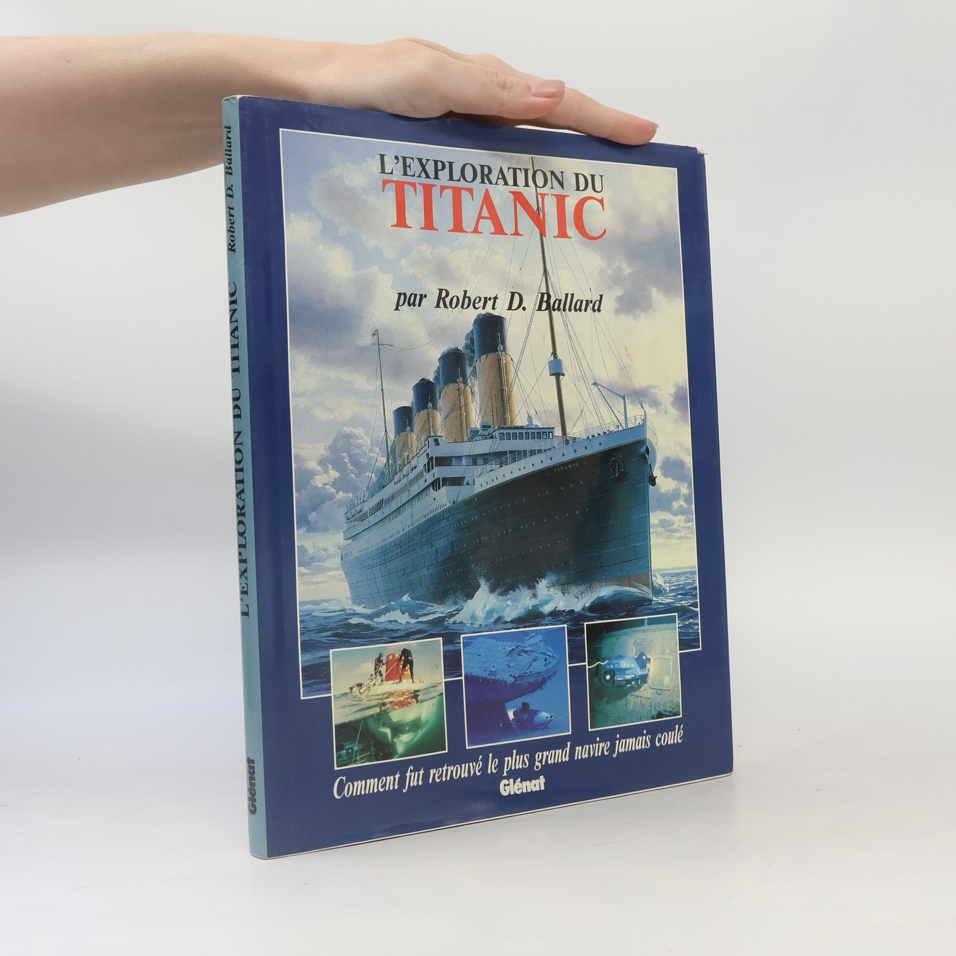 Robert Ballard L'exploration du Titanic