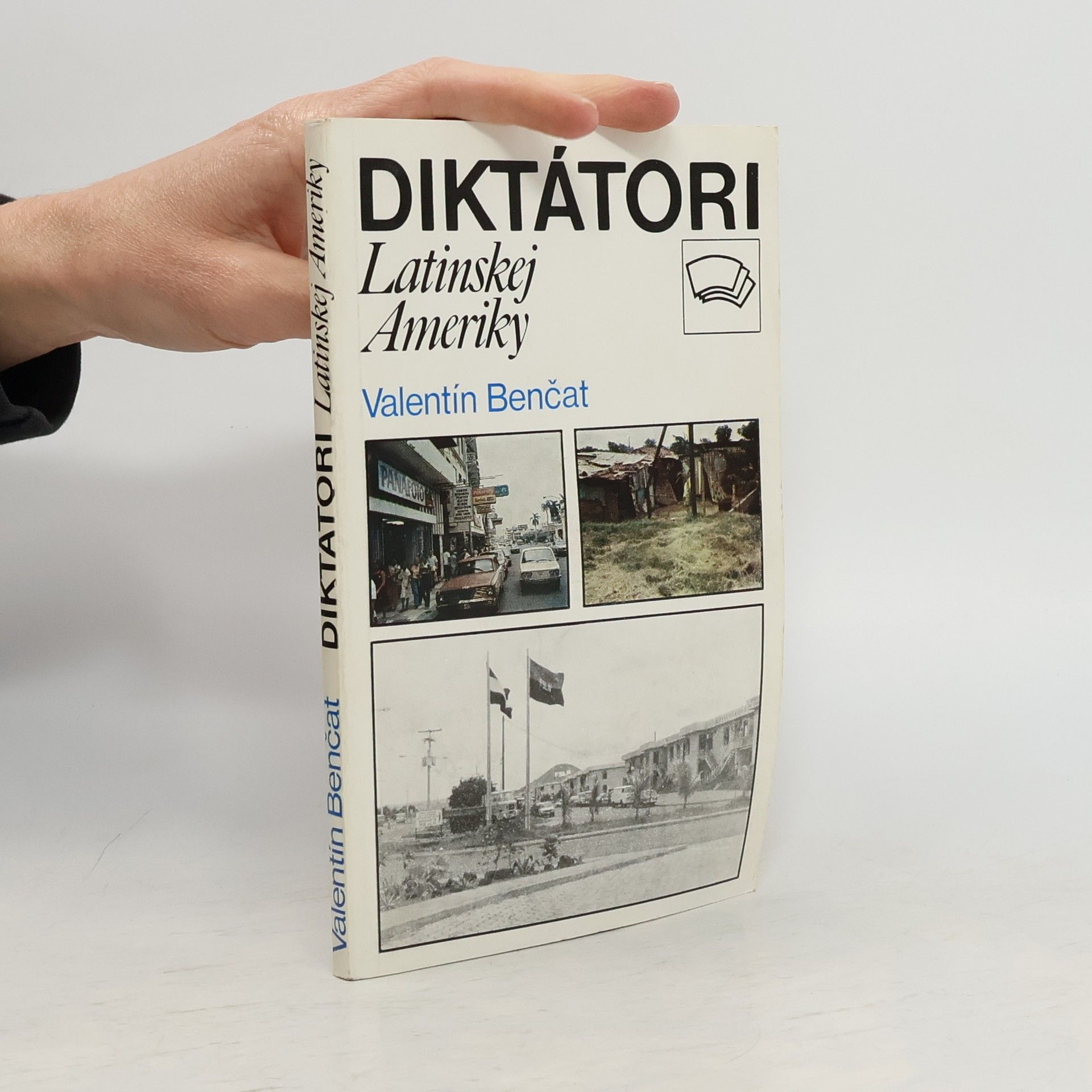 Valentín Benčat Diktátori Latinskej Ameriky