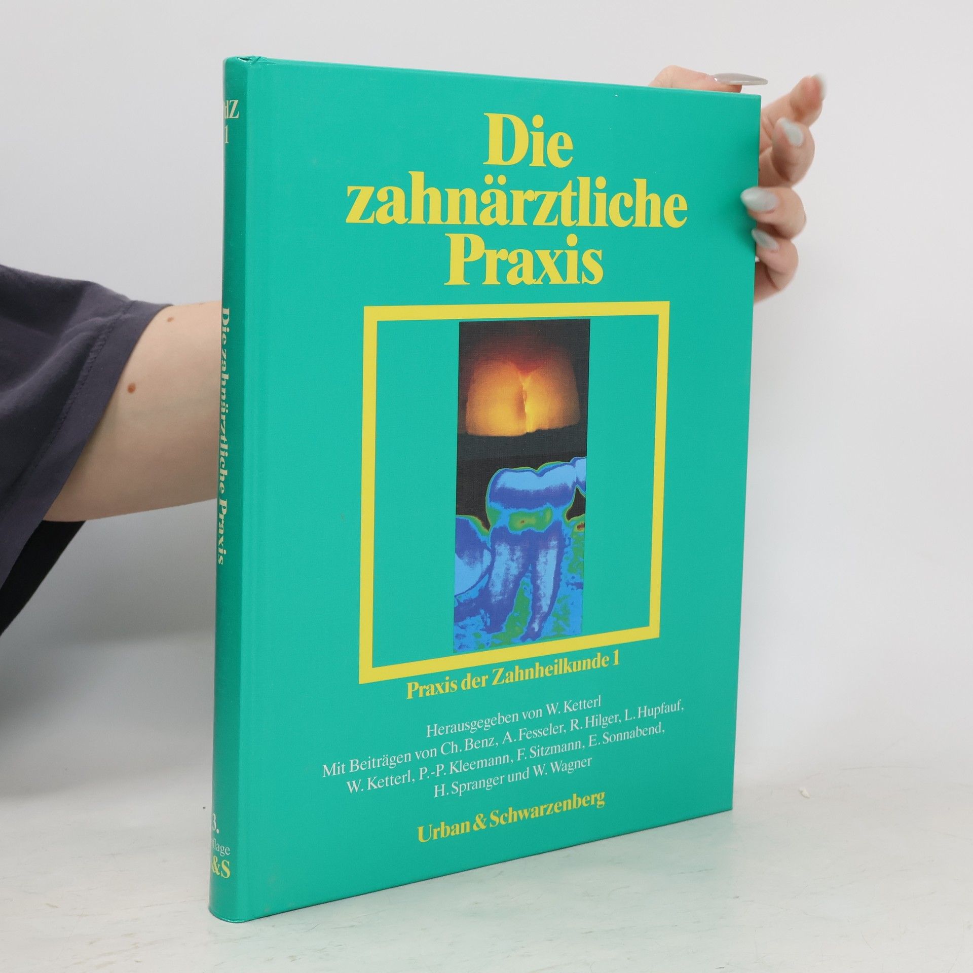 Werner Ketterl Die zahnärztliche Praxis