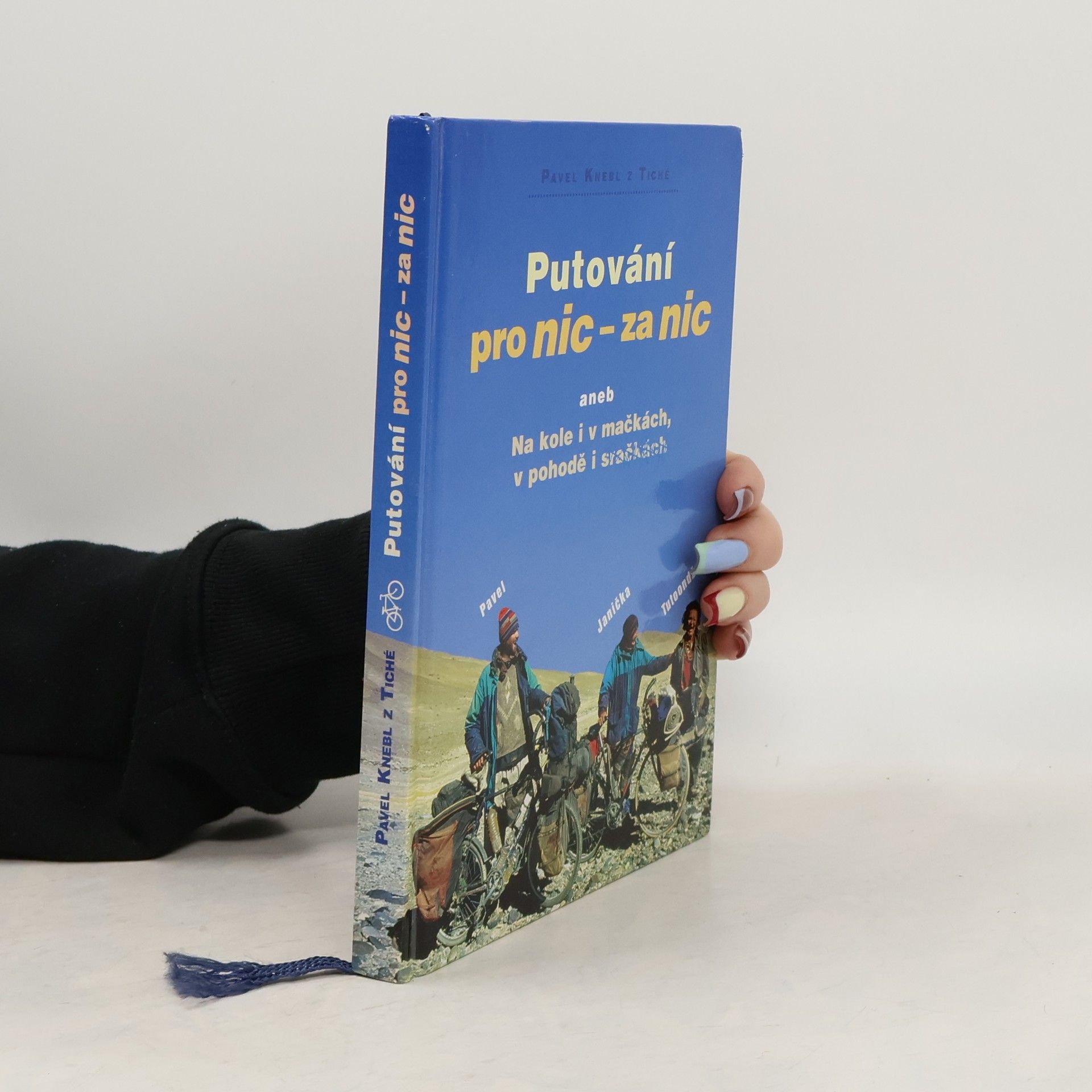 Pavel Knebl Putování pro nic - za nic