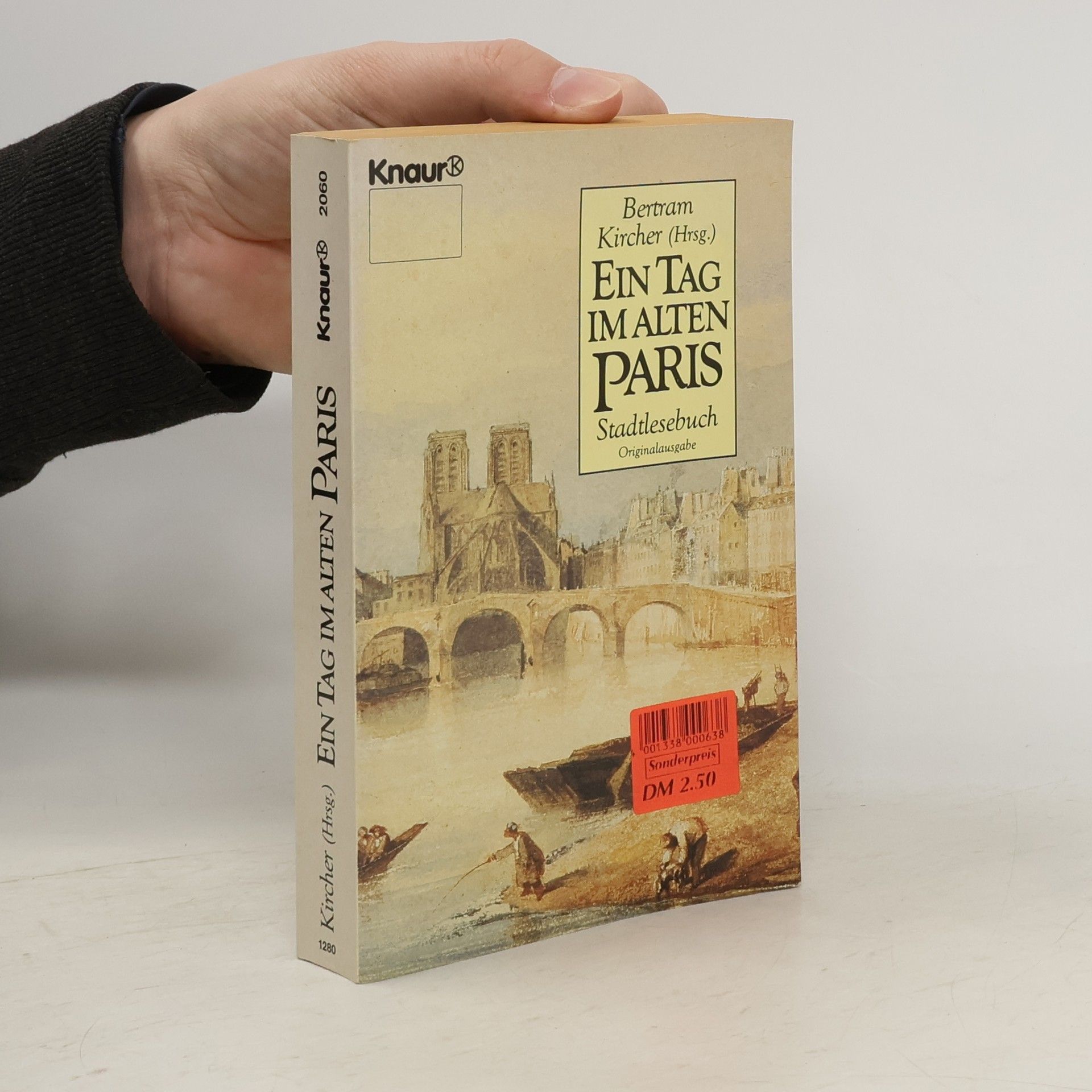 Bertram Kircher Knaur Taschenbücher. Romane, Erzählungen: Ein Tag im alten Paris