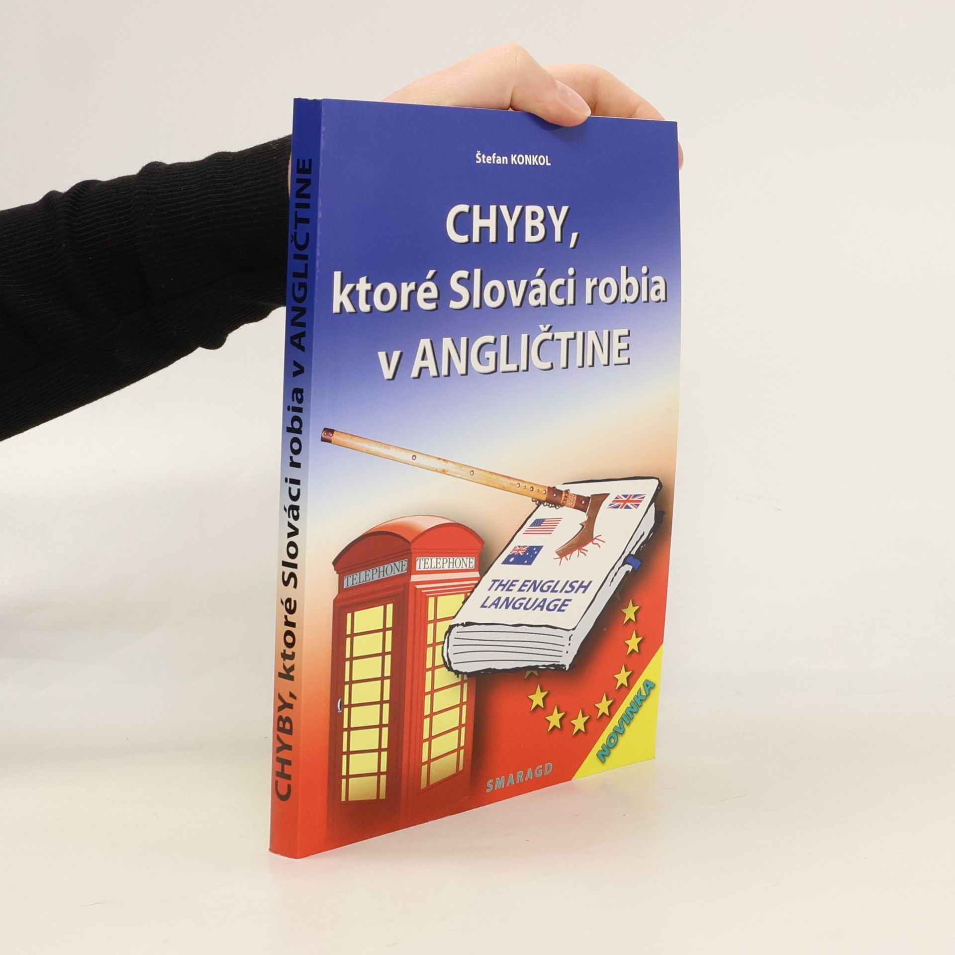 S. tefan Konkol Chyby, ktoré Slováci robia v angličtine