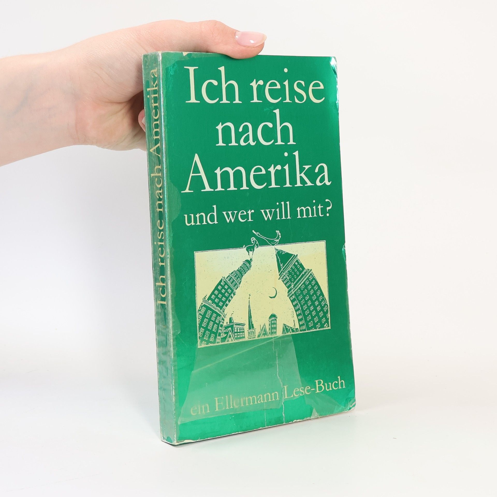 Hildegard Krahé Ich reise nach Amerika und wer will mit?