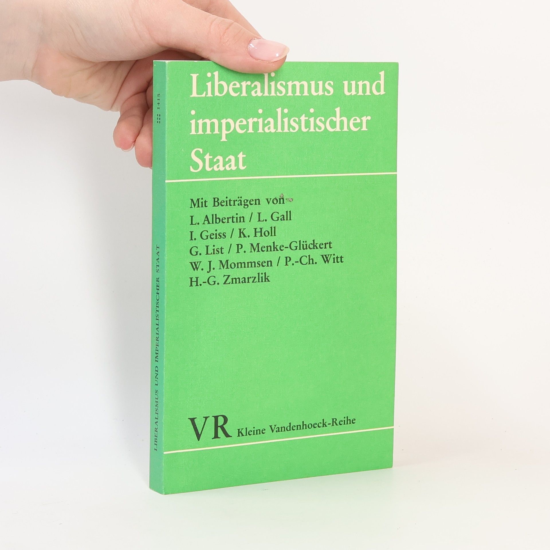 Lothar Albertin Kleine Vandenhoeck-Reihe - 1415: Liberalismus und imperialistischer Staat