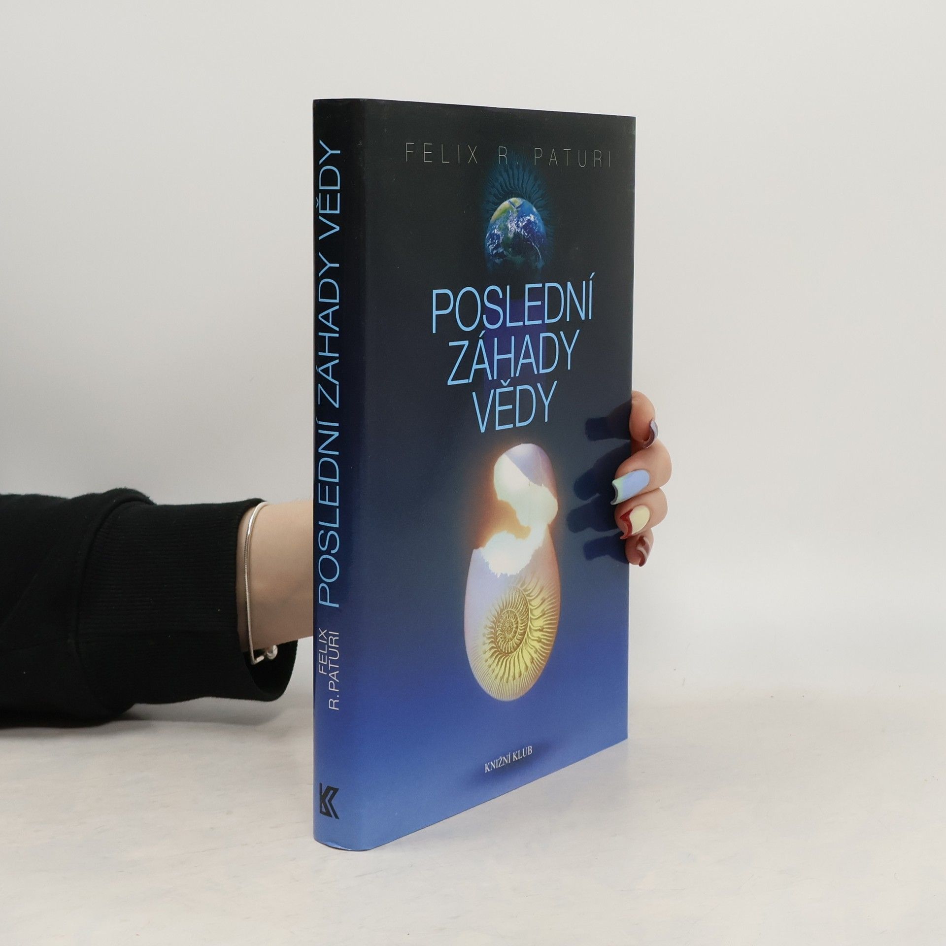 Felix R. Paturi Poslední záhady vědy