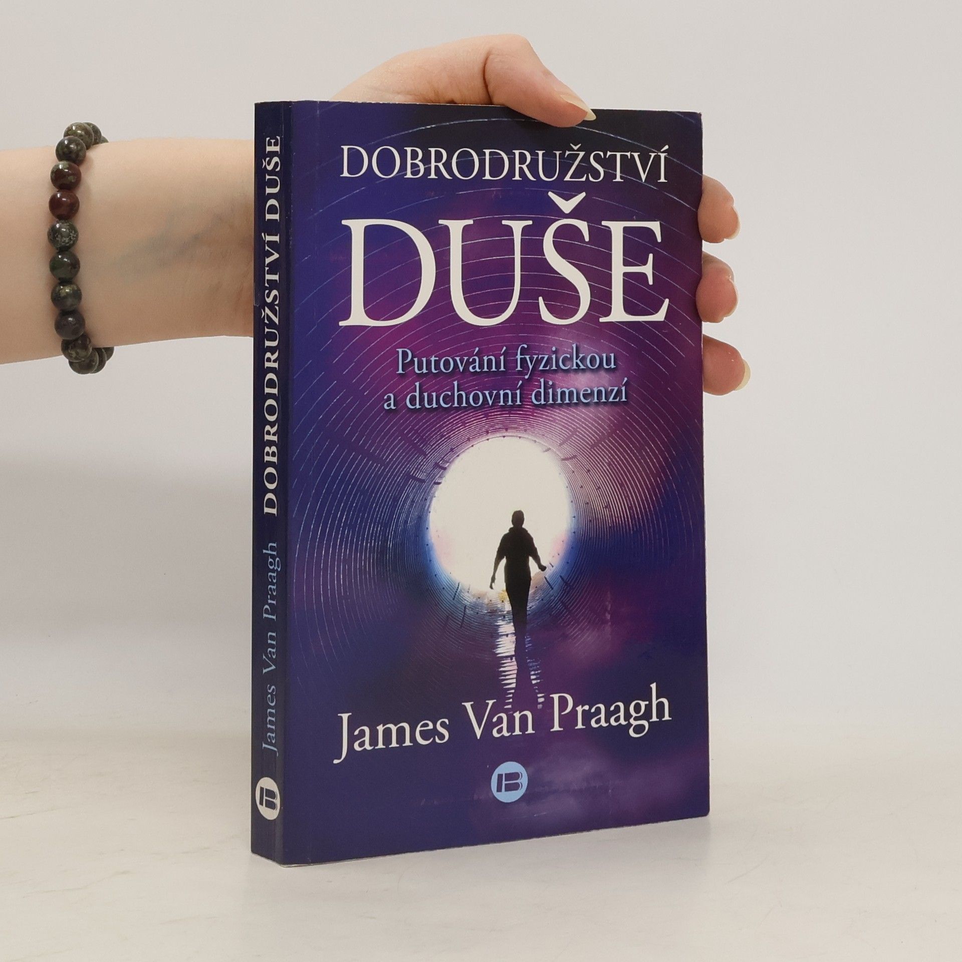 James Van Praagh Dobrodružství duše