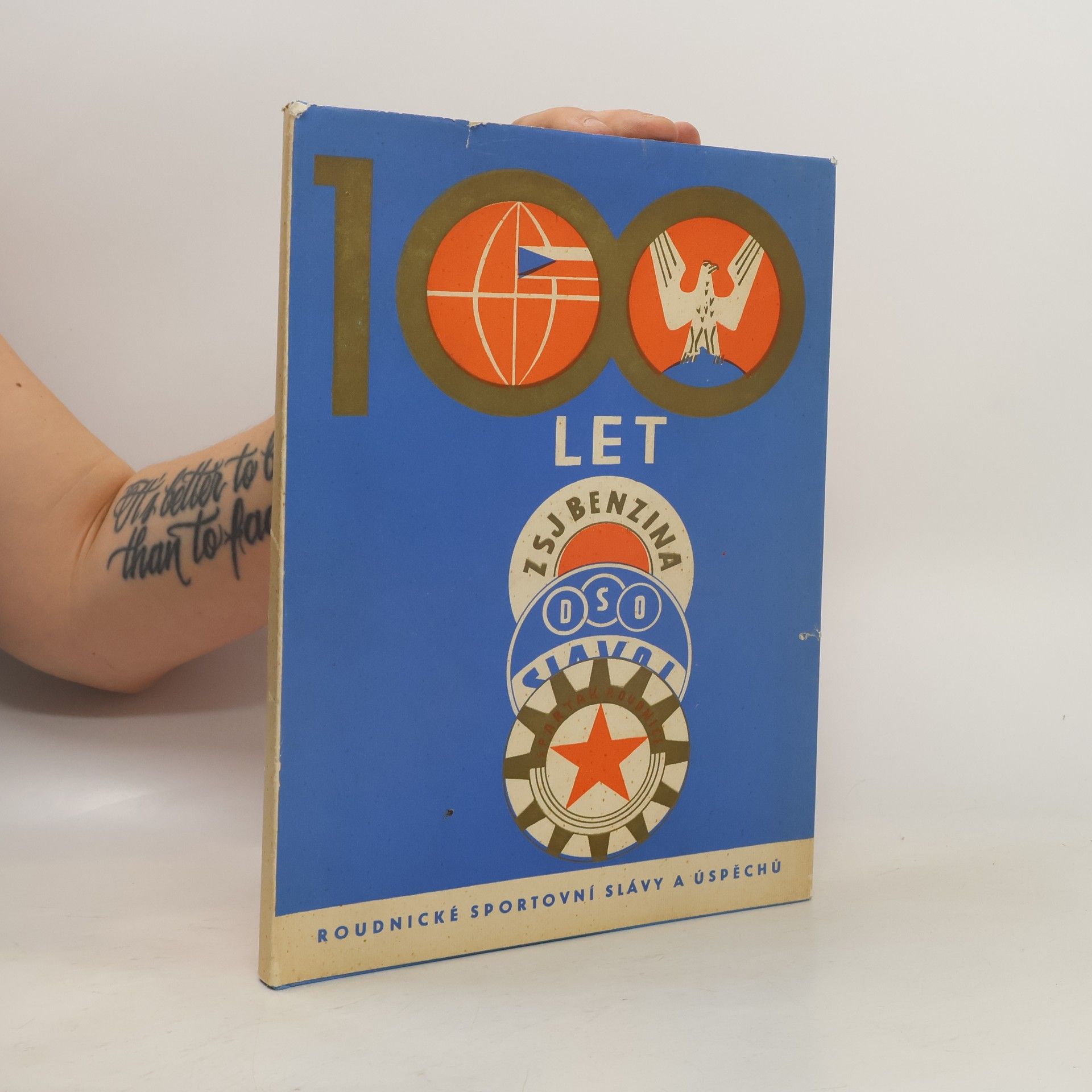 Zdeněk Študent 100 let Roudnické sportovní slávy a úspěchů