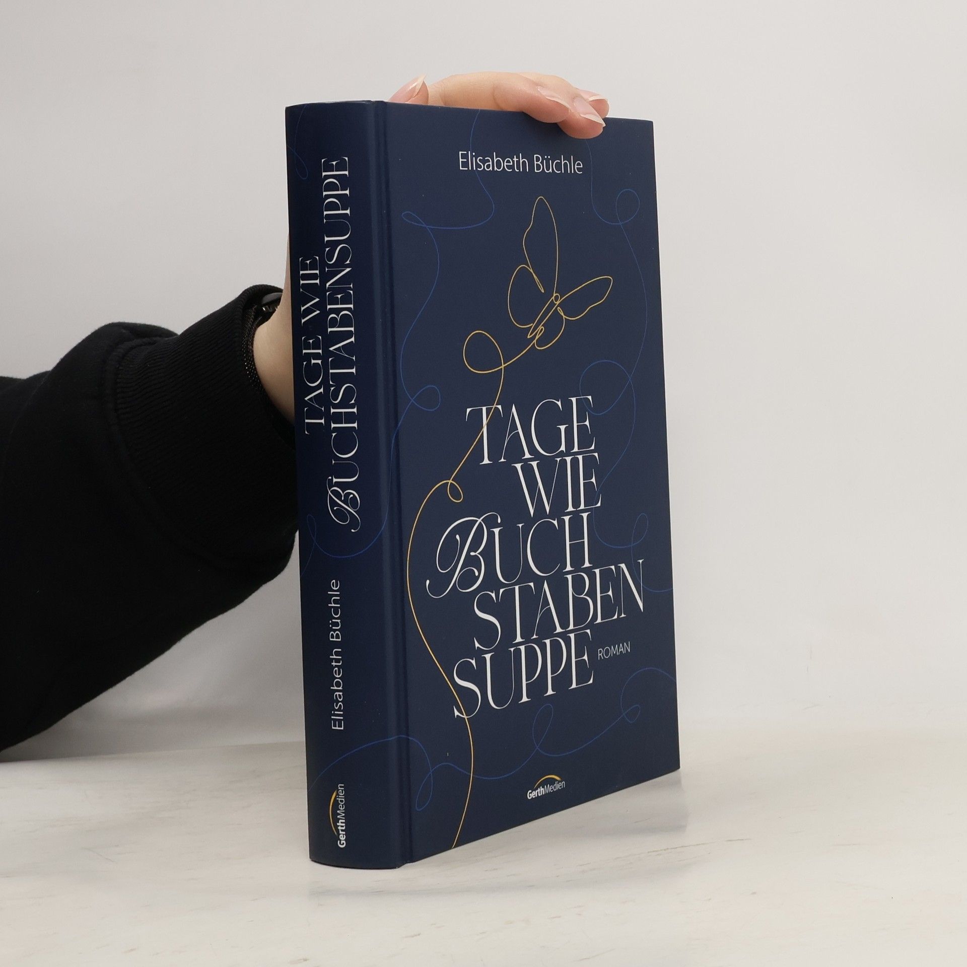 Elisabeth Büchle Tage wie Buchstabensuppe