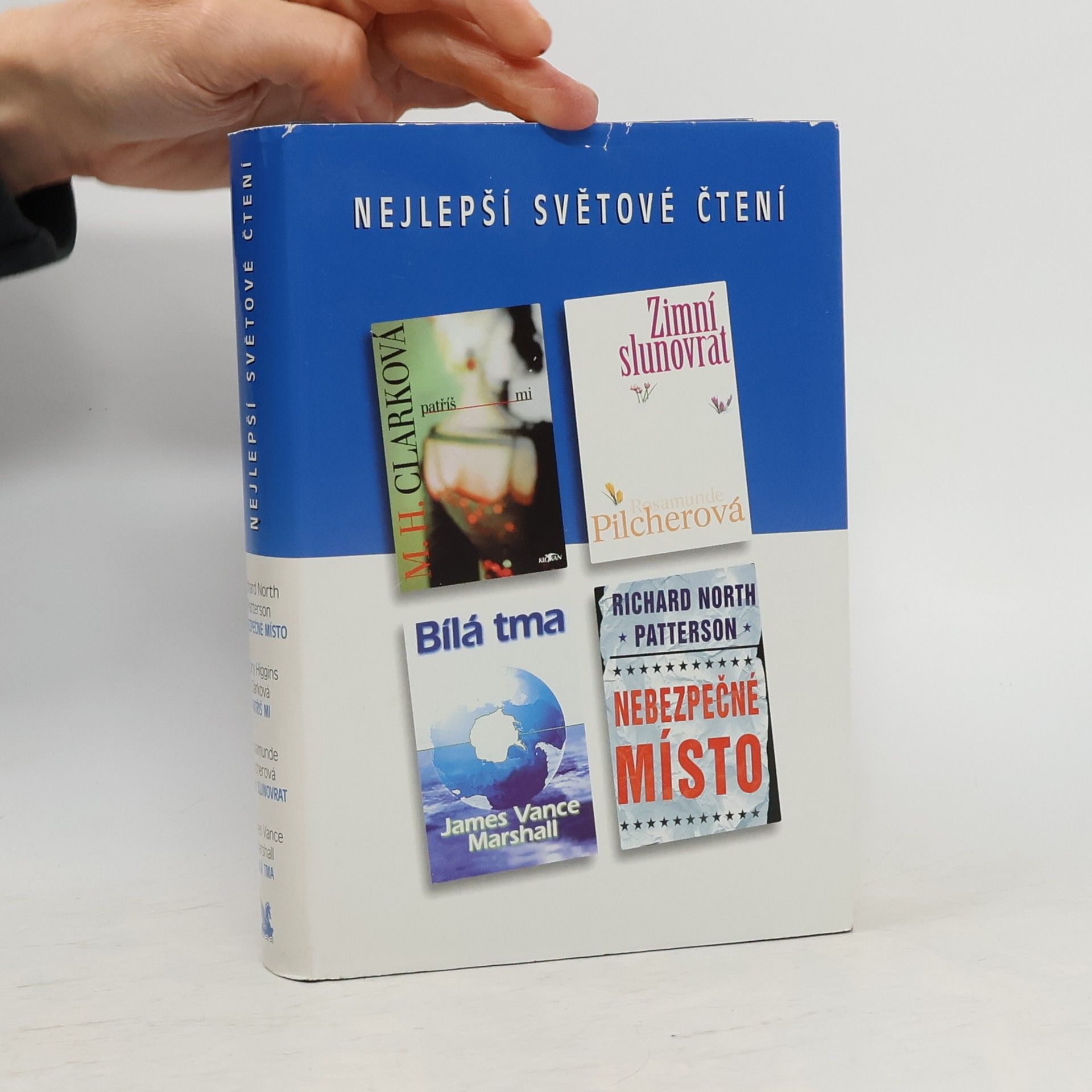 Mary Higginsová Clarková Nejlepší světové čtení. Nebezpečné místo. Patříš mi. Zimní slunovrat. Bílá tma