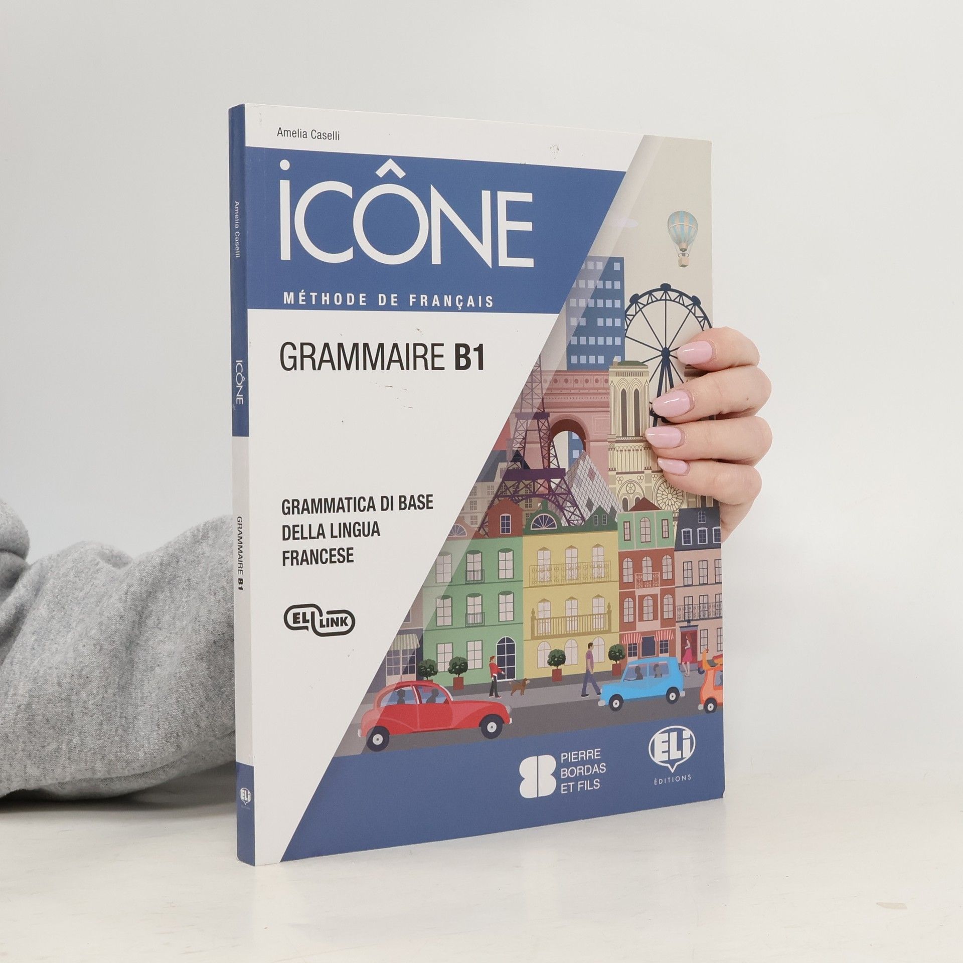 Amelia Caselli Icône. Méthode de francais. Grammaire B1